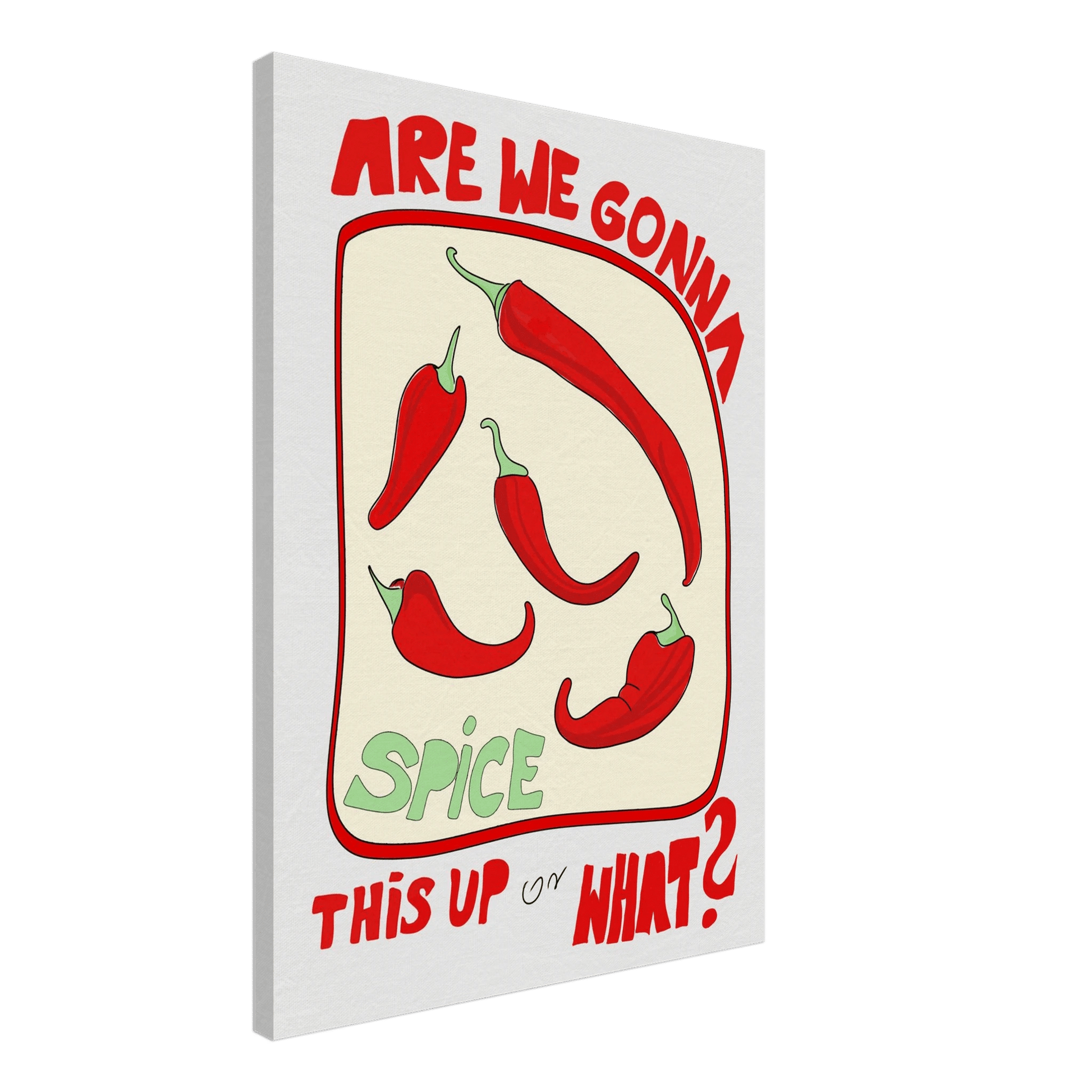 Spice This Up or What? Poster – Funny Spicy Kitchen Wall Art Print (Digital & Printed Options) - Evergreen Posters