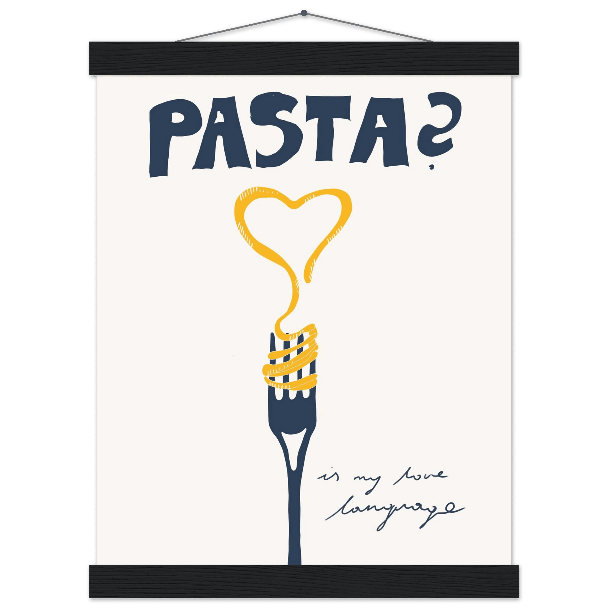 Pasta is My Love Language Poster – Playful Kitchen Wall Art Print (Digital & Printed Options) - Evergreen Posters