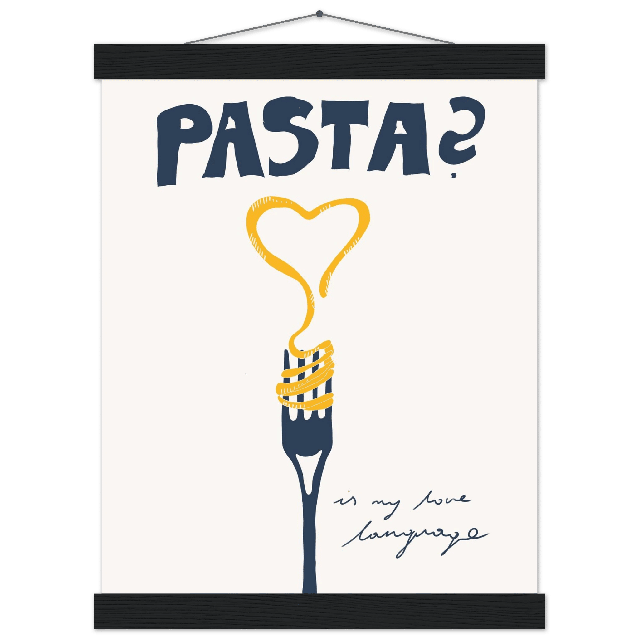 Pasta is My Love Language Poster – Playful Kitchen Wall Art Print (Digital & Printed Options) - Evergreen Posters
