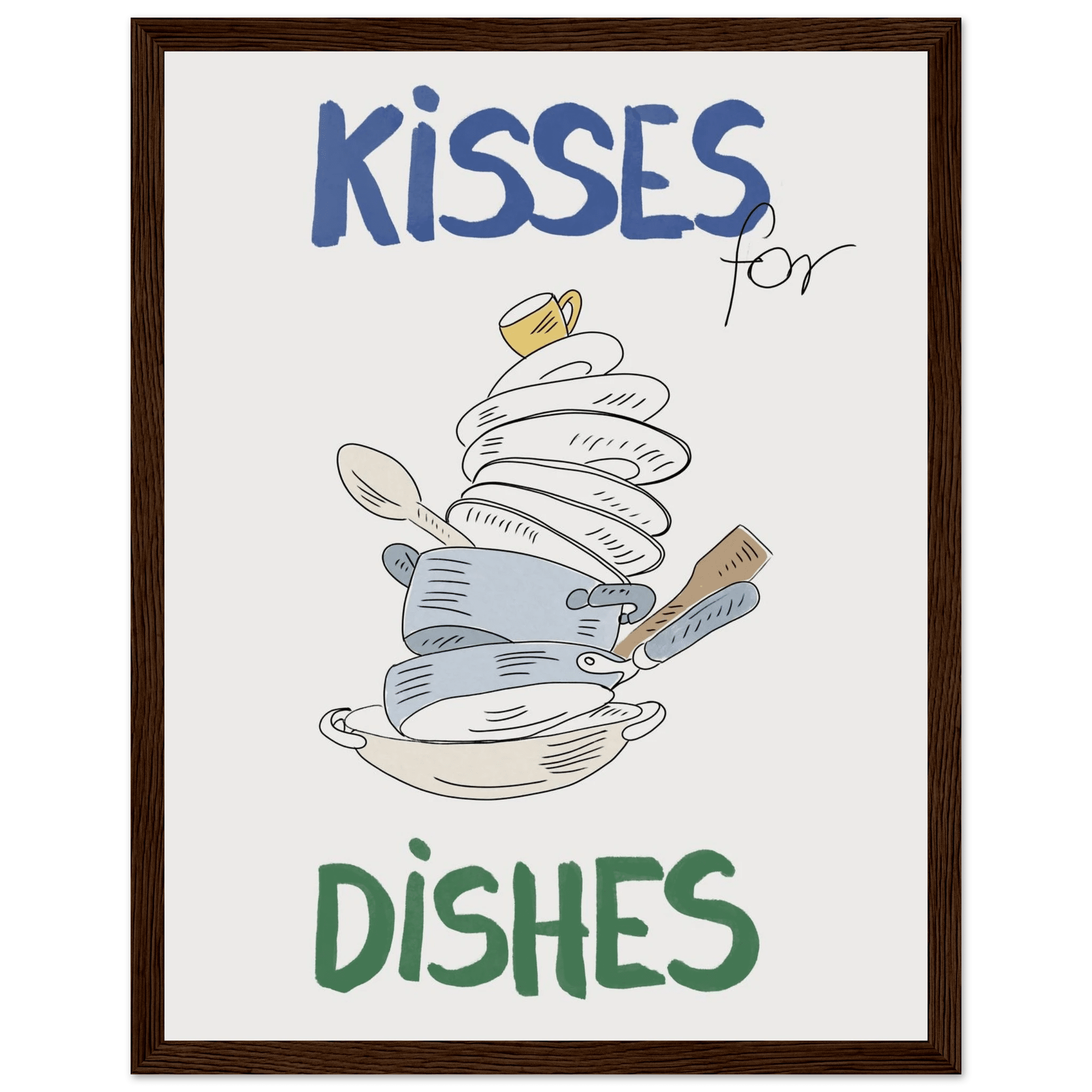 Kisses for Dishes Poster – Funny Kitchen Wall Art Print (Digital & Printed Options) - Evergreen Posters
