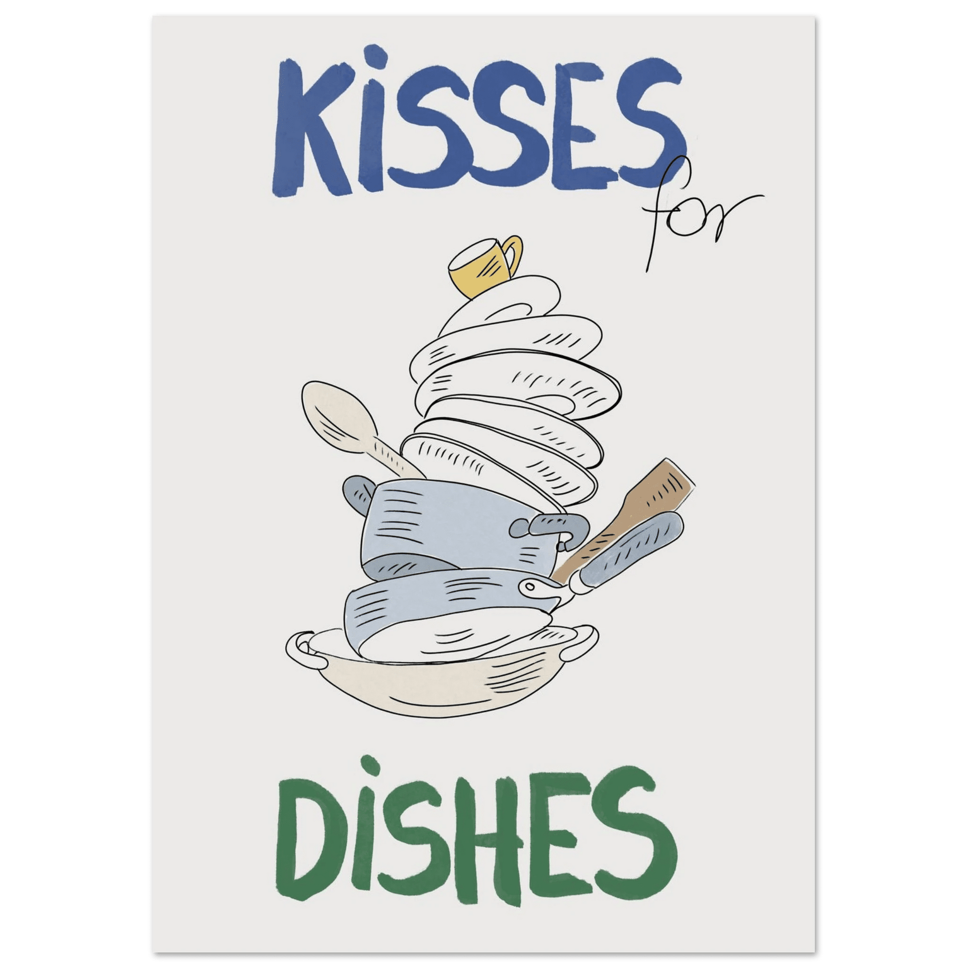 Kisses for Dishes Poster – Funny Kitchen Wall Art Print (Digital & Printed Options) - Evergreen Posters