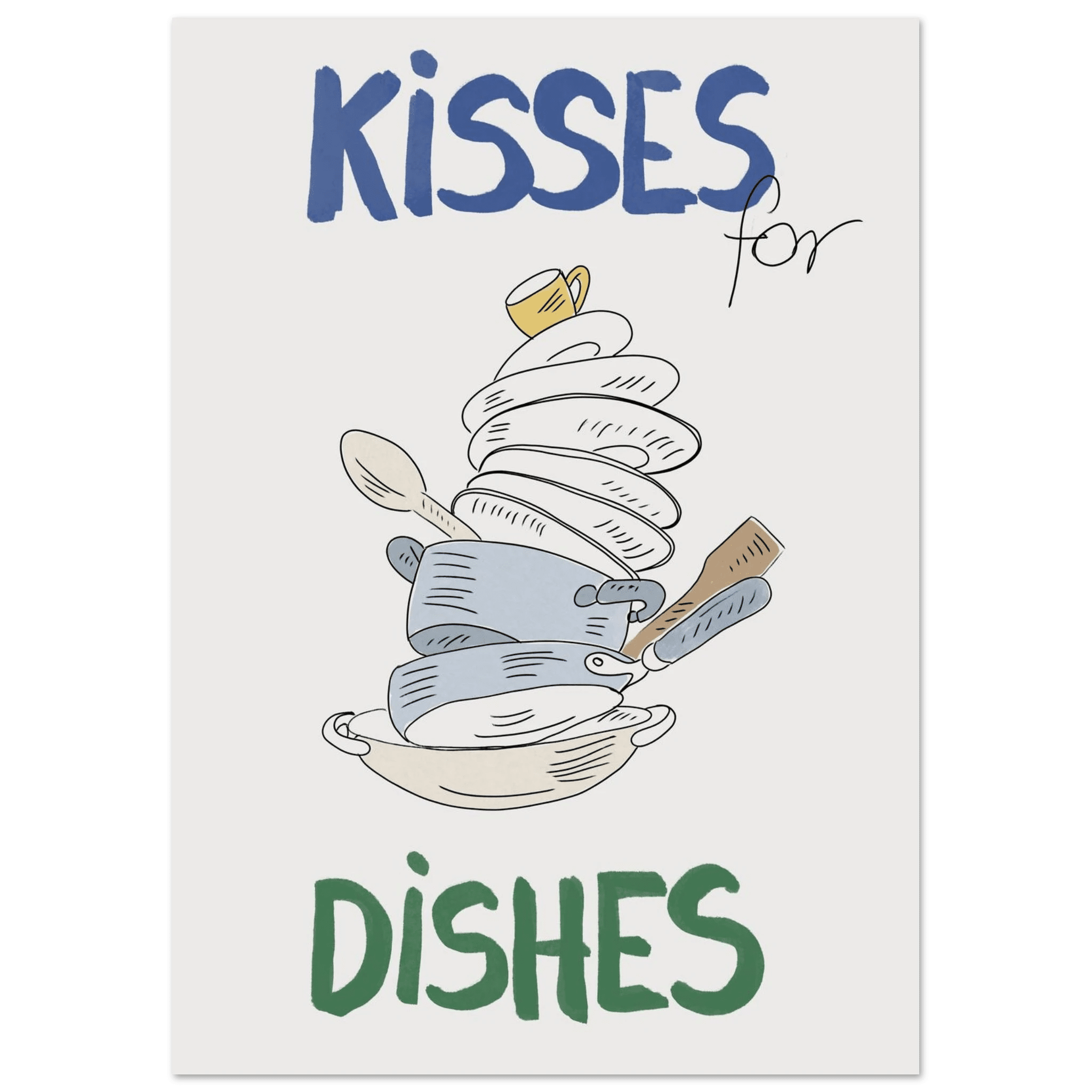 Kisses for Dishes Poster – Funny Kitchen Wall Art Print (Digital & Printed Options) - Evergreen Posters