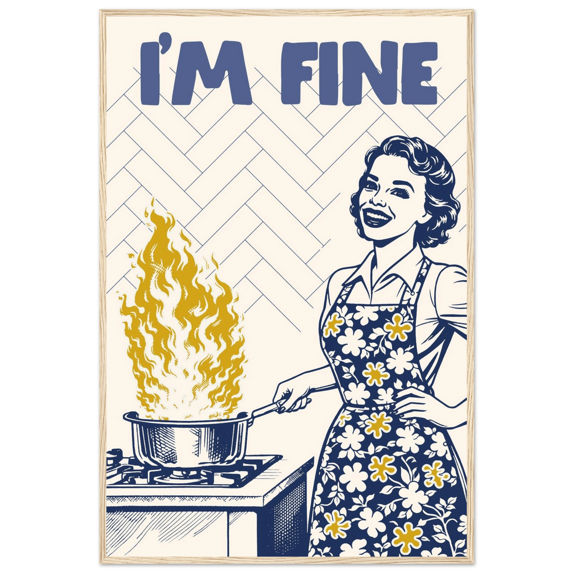 I'm Fine Poster – Funny Retro Kitchen Wall Art Print (Digital & Printed Options) - Evergreen Posters