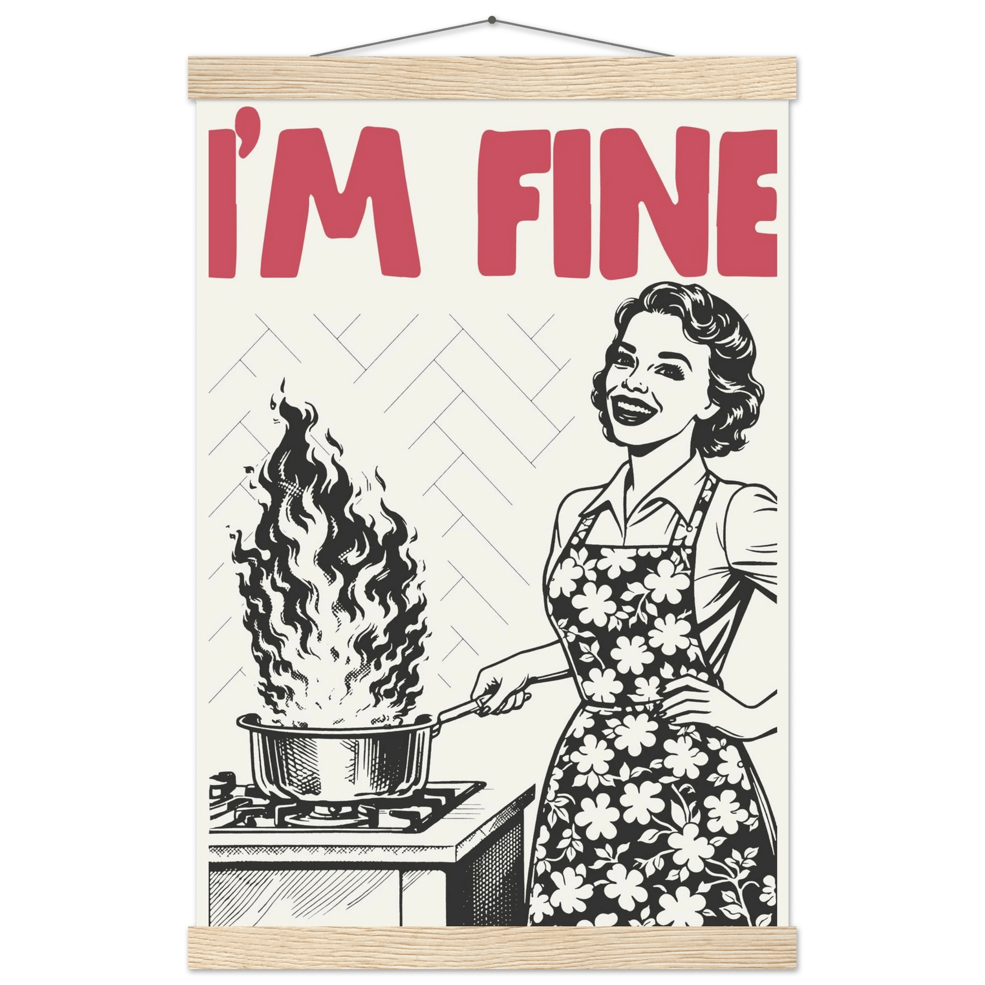 I'm Fine Poster – Funny Retro Kitchen Wall Art Print (Red Edition) - Evergreen Posters