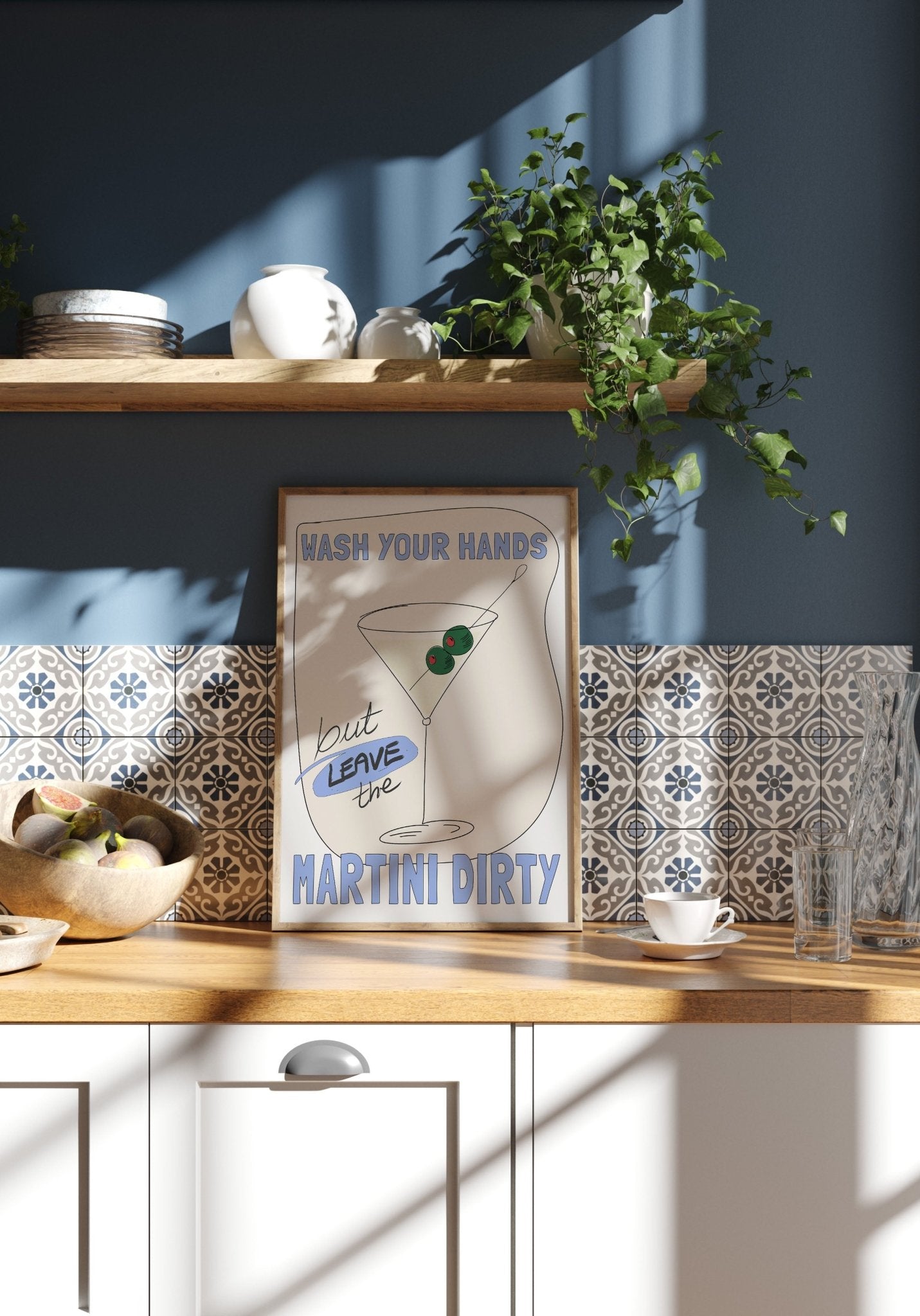 Wash Your Hands But Leave The Martini Dirty Poster – Funny Kitchen & Bar Wall Art Print - Evergreen Posters