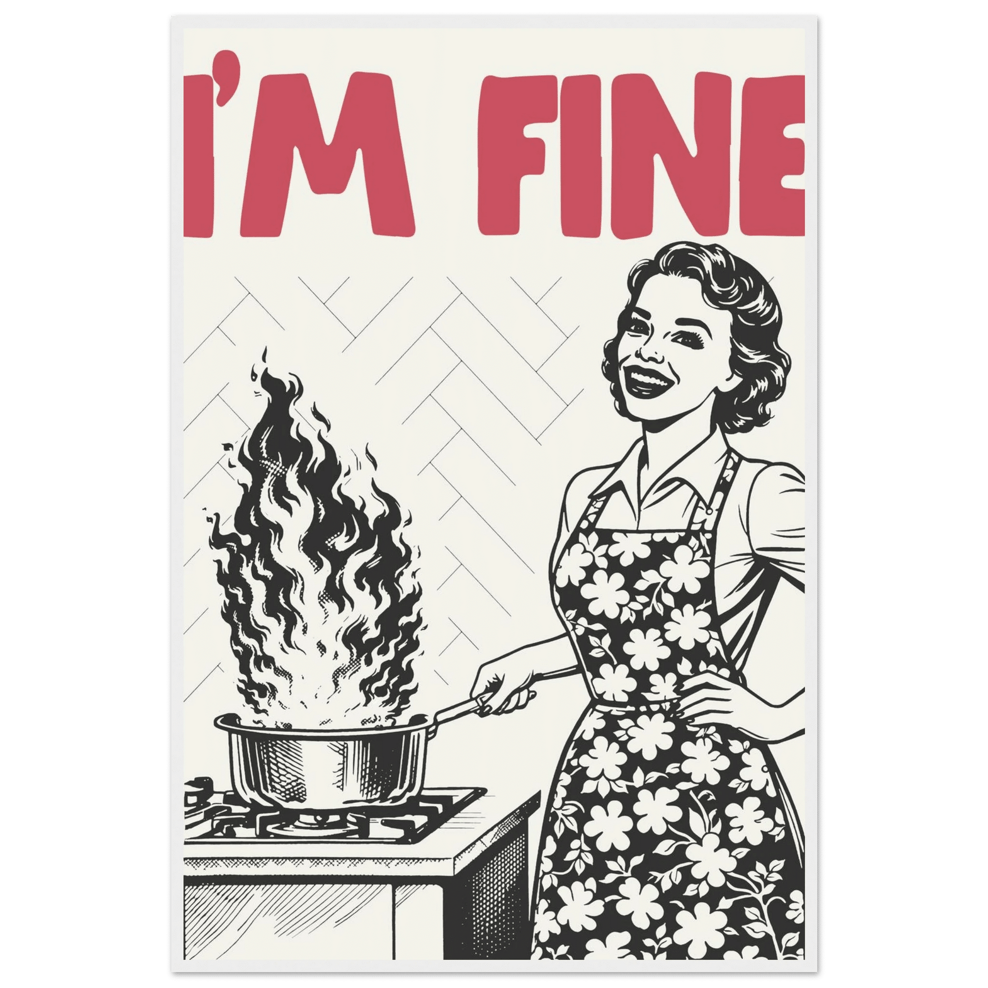 I'm Fine Poster – Funny Retro Kitchen Wall Art Print (Red Edition) - Evergreen Posters