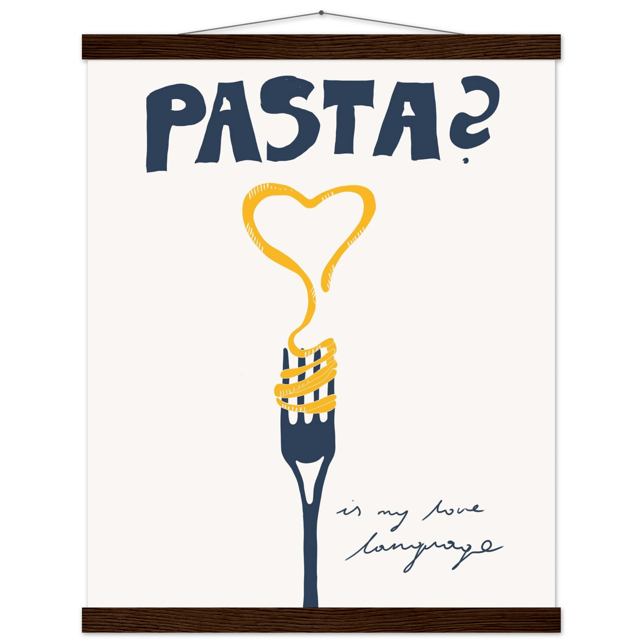 Pasta is My Love Language Poster – Playful Kitchen Wall Art Print (Digital & Printed Options) - Evergreen Posters