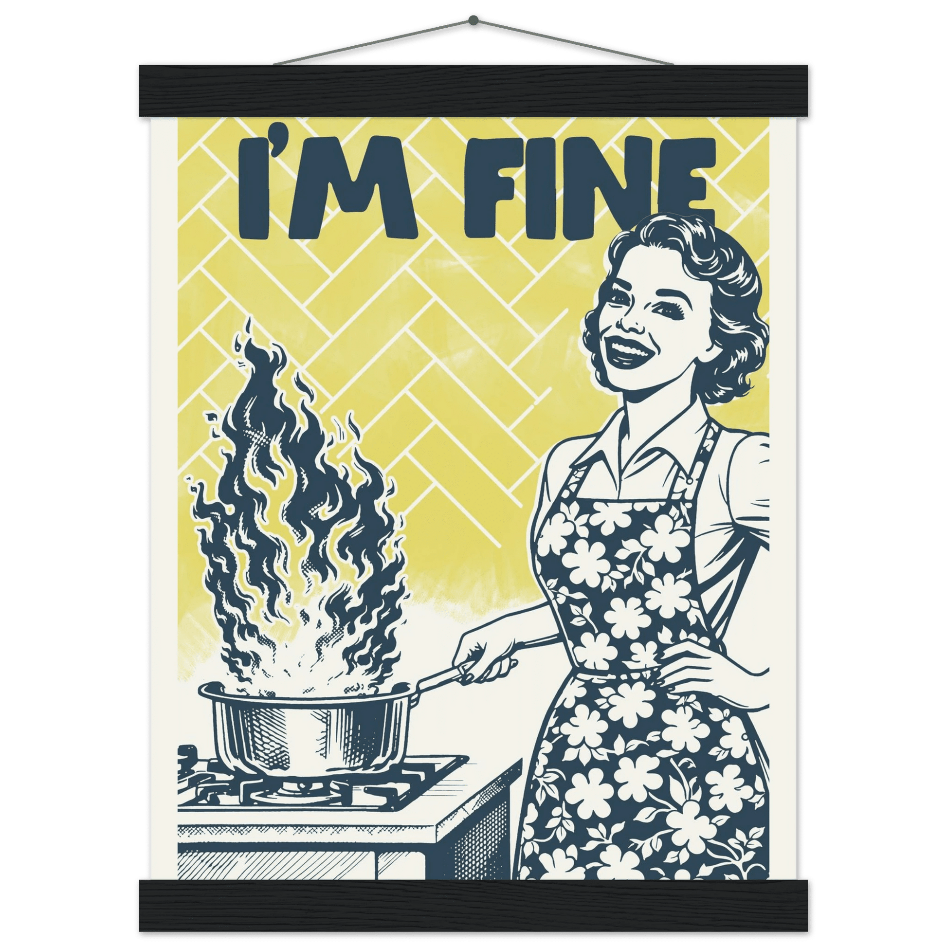 I'm Fine Poster – Funny Retro Kitchen Wall Art Print (Digital & Printed Options) - Evergreen Posters