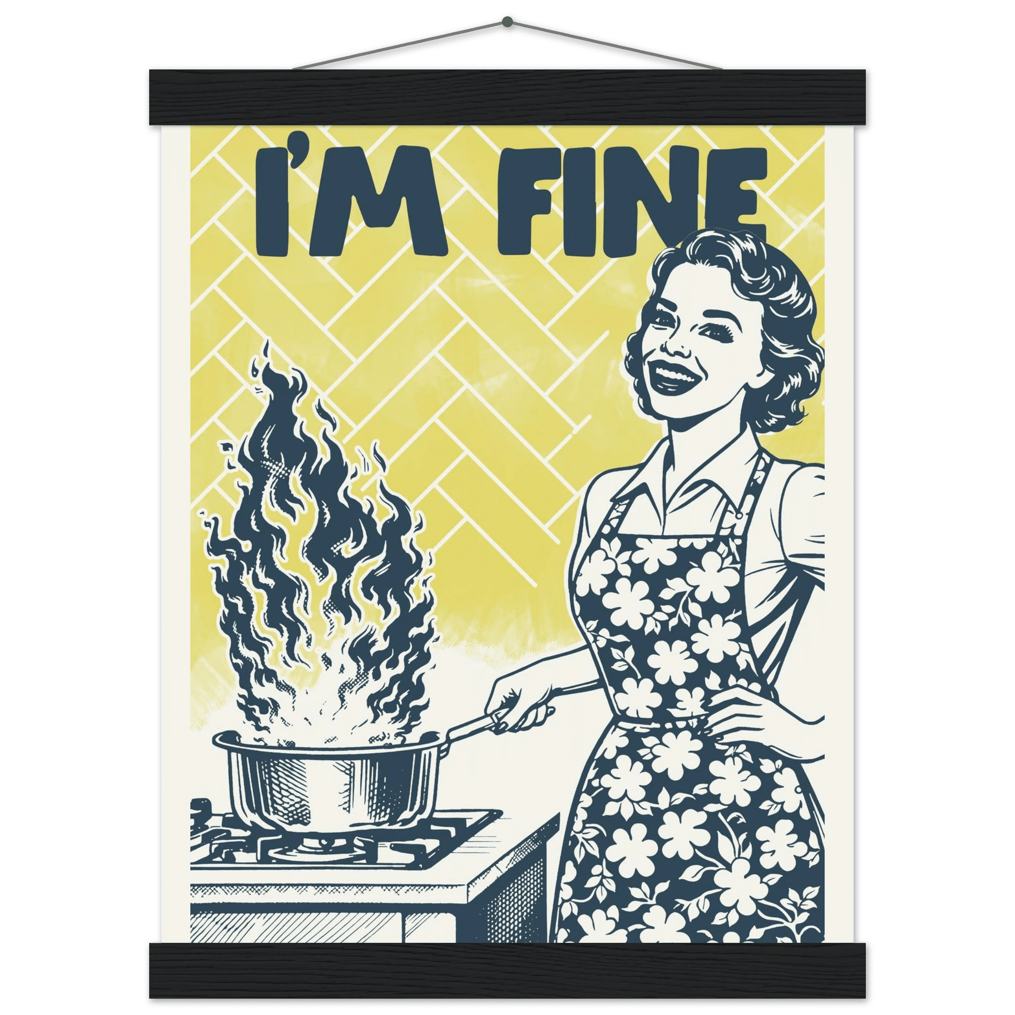 I'm Fine Poster – Funny Retro Kitchen Wall Art Print (Digital & Printed Options) - Evergreen Posters