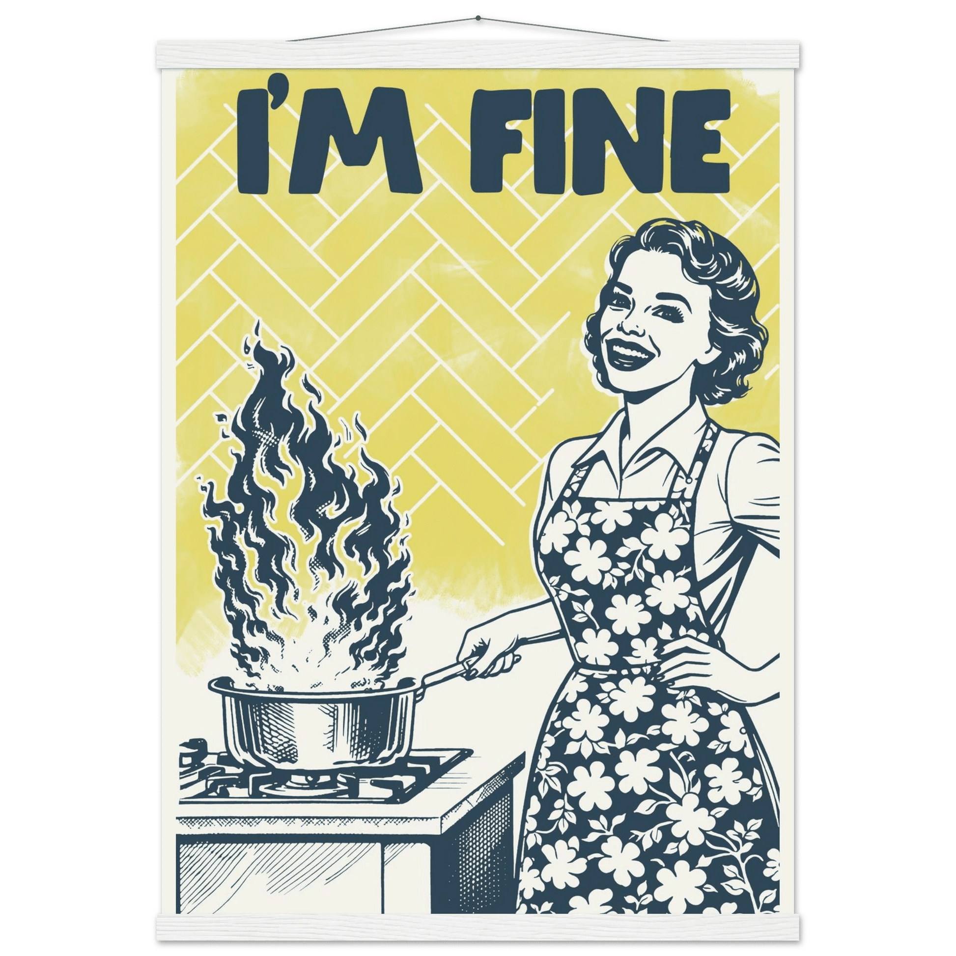 I'm Fine Poster – Funny Retro Kitchen Wall Art Print (Digital & Printed Options) - Evergreen Posters