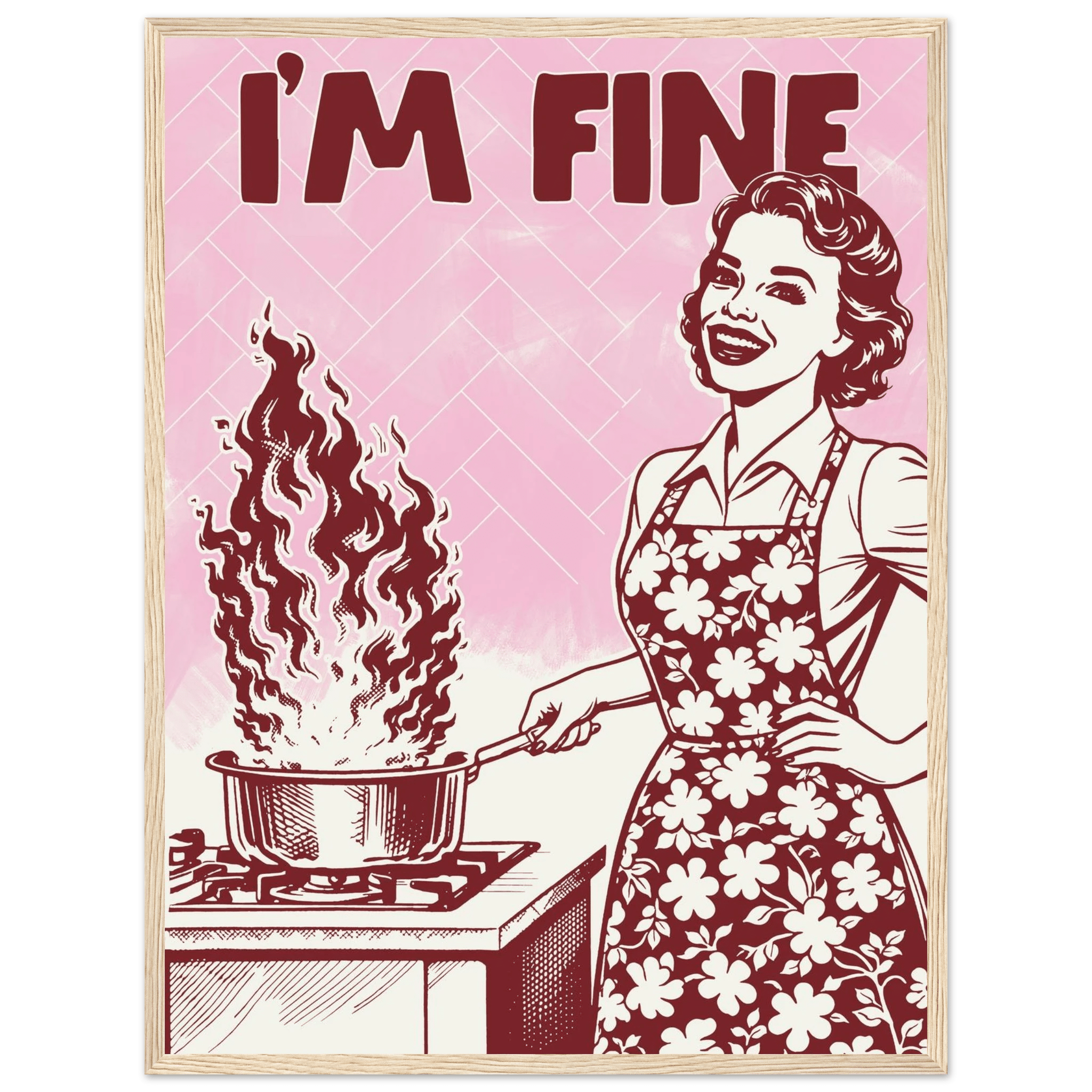 I'm Fine Poster – Funny Retro Pink Kitchen Wall Art Print (Digital & Printed Options) - Evergreen Posters