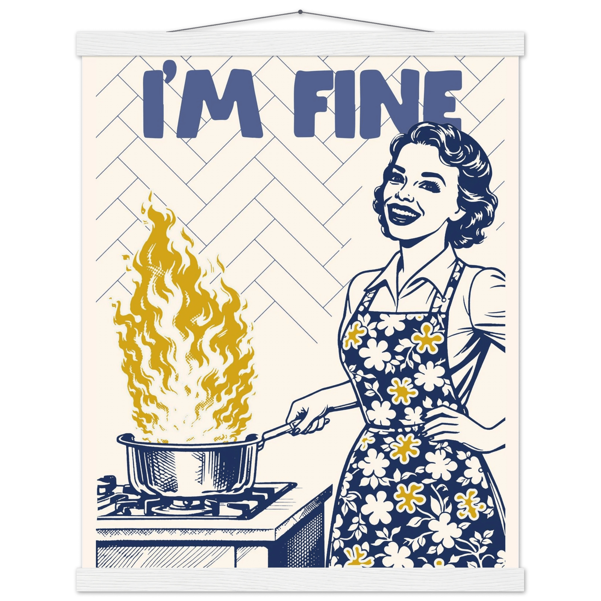 I'm Fine Poster – Funny Retro Kitchen Wall Art Print (Digital & Printed Options) - Evergreen Posters
