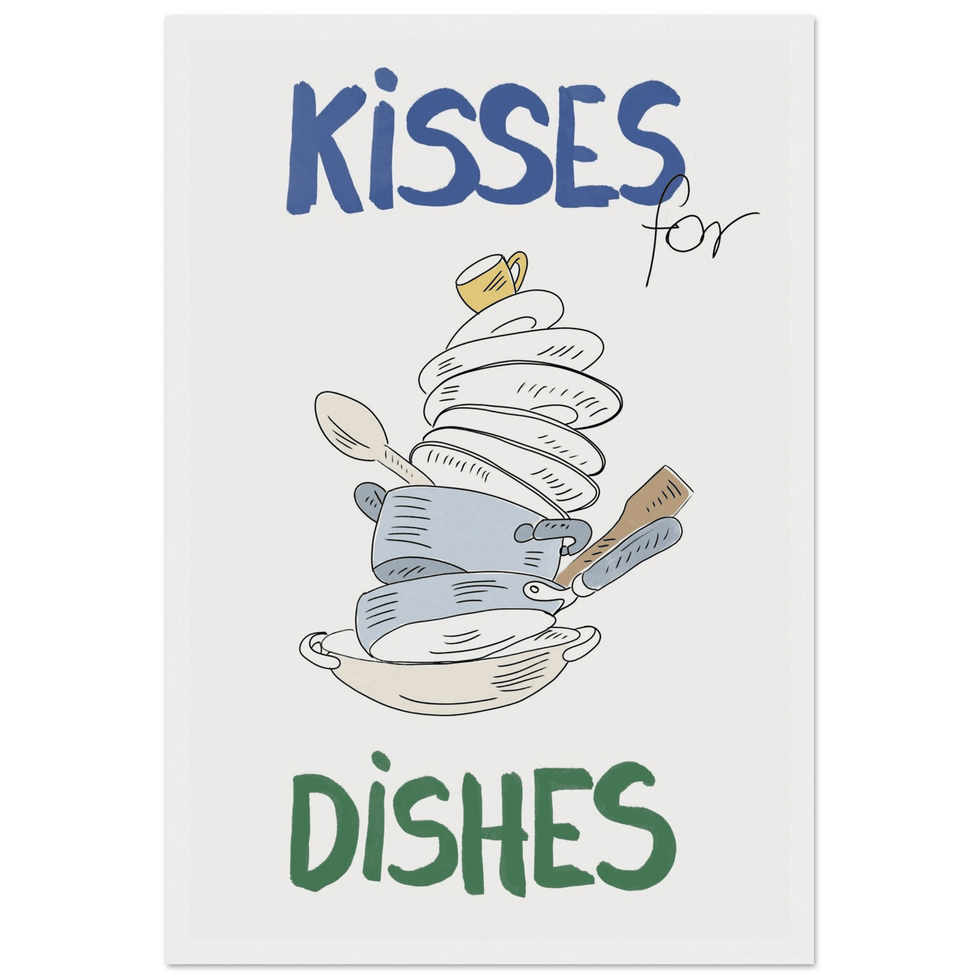 Kisses for Dishes Poster – Funny Kitchen Wall Art Print (Digital & Printed Options) - Evergreen Posters