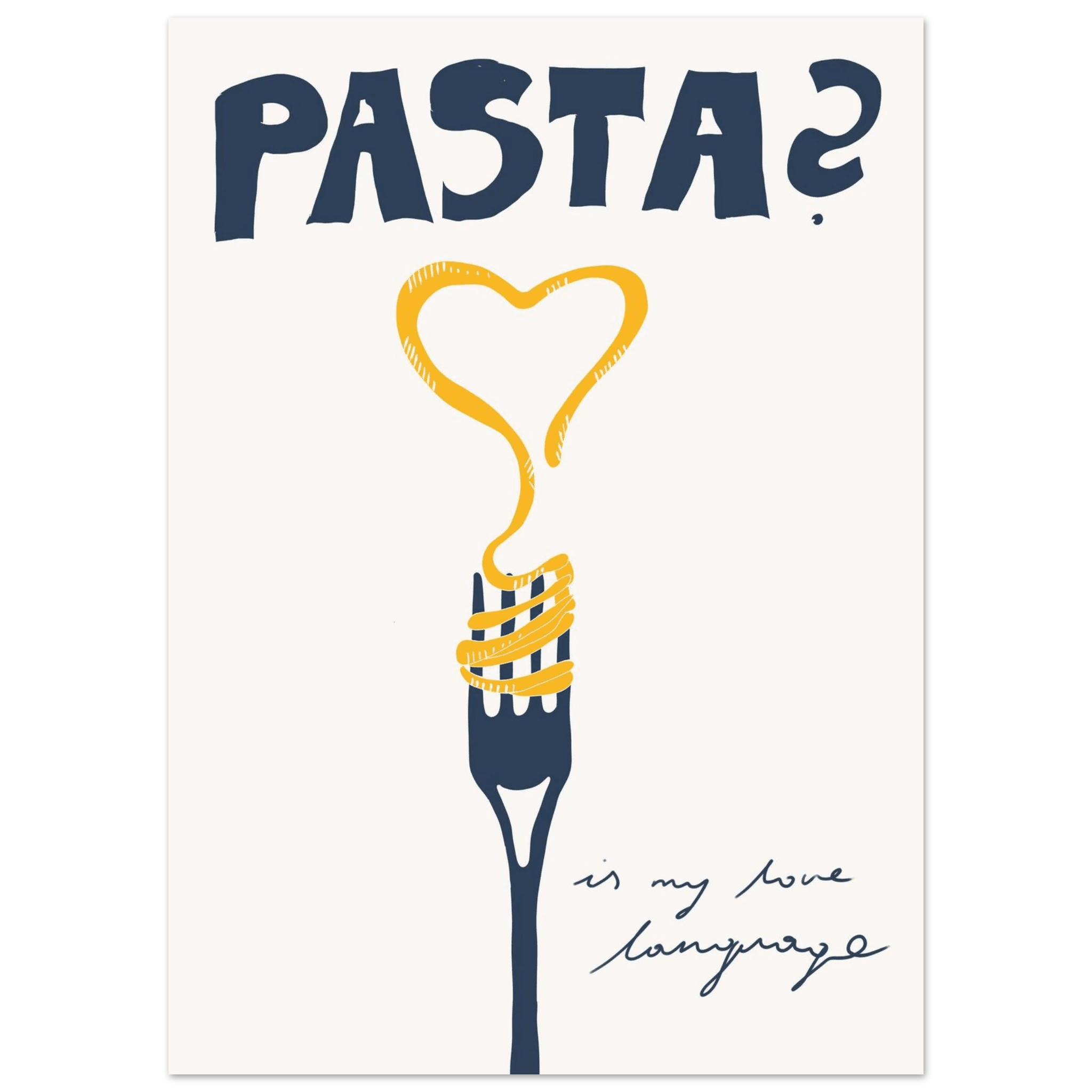 Pasta is My Love Language Poster – Playful Kitchen Wall Art Print (Digital & Printed Options) - Evergreen Posters