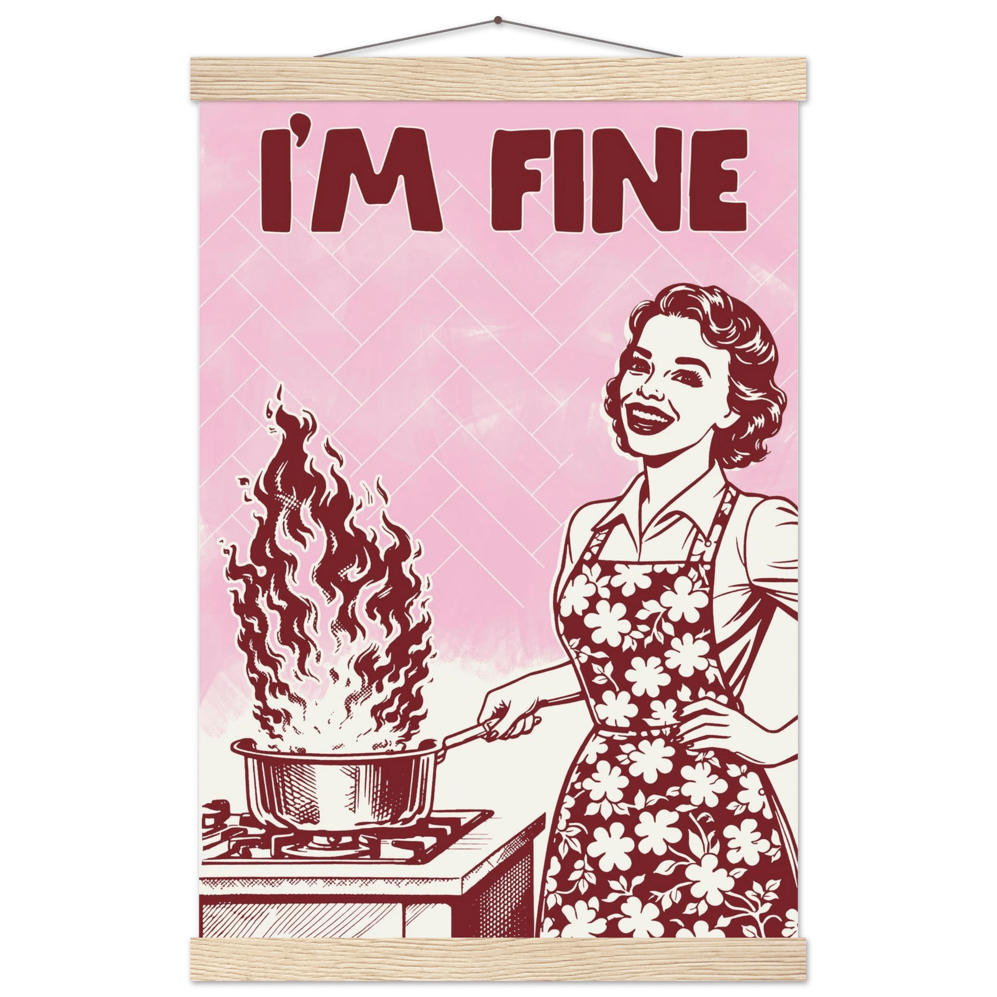 I'm Fine Poster – Funny Retro Pink Kitchen Wall Art Print (Digital & Printed Options) - Evergreen Posters