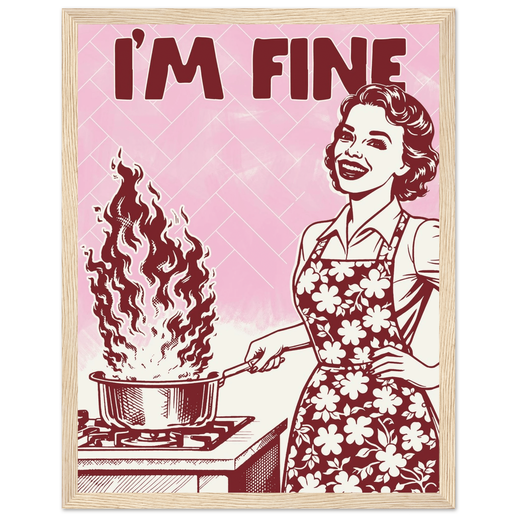 I'm Fine Poster – Funny Retro Pink Kitchen Wall Art Print (Digital & Printed Options) - Evergreen Posters