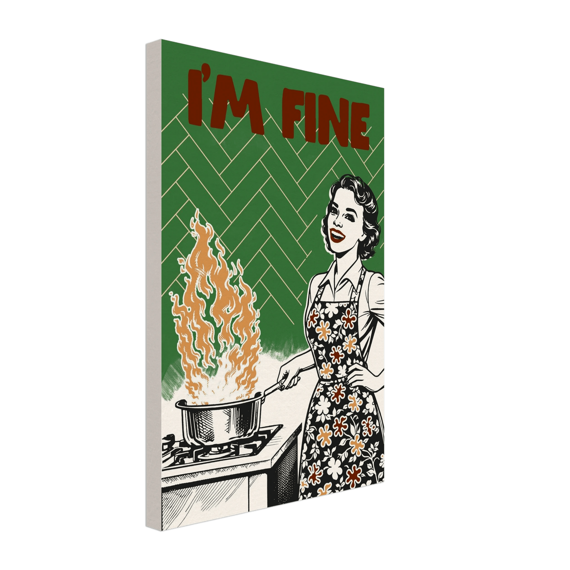I'm Fine Poster – Funny Retro Kitchen Wall Art Print (Green Edition) - Evergreen Posters