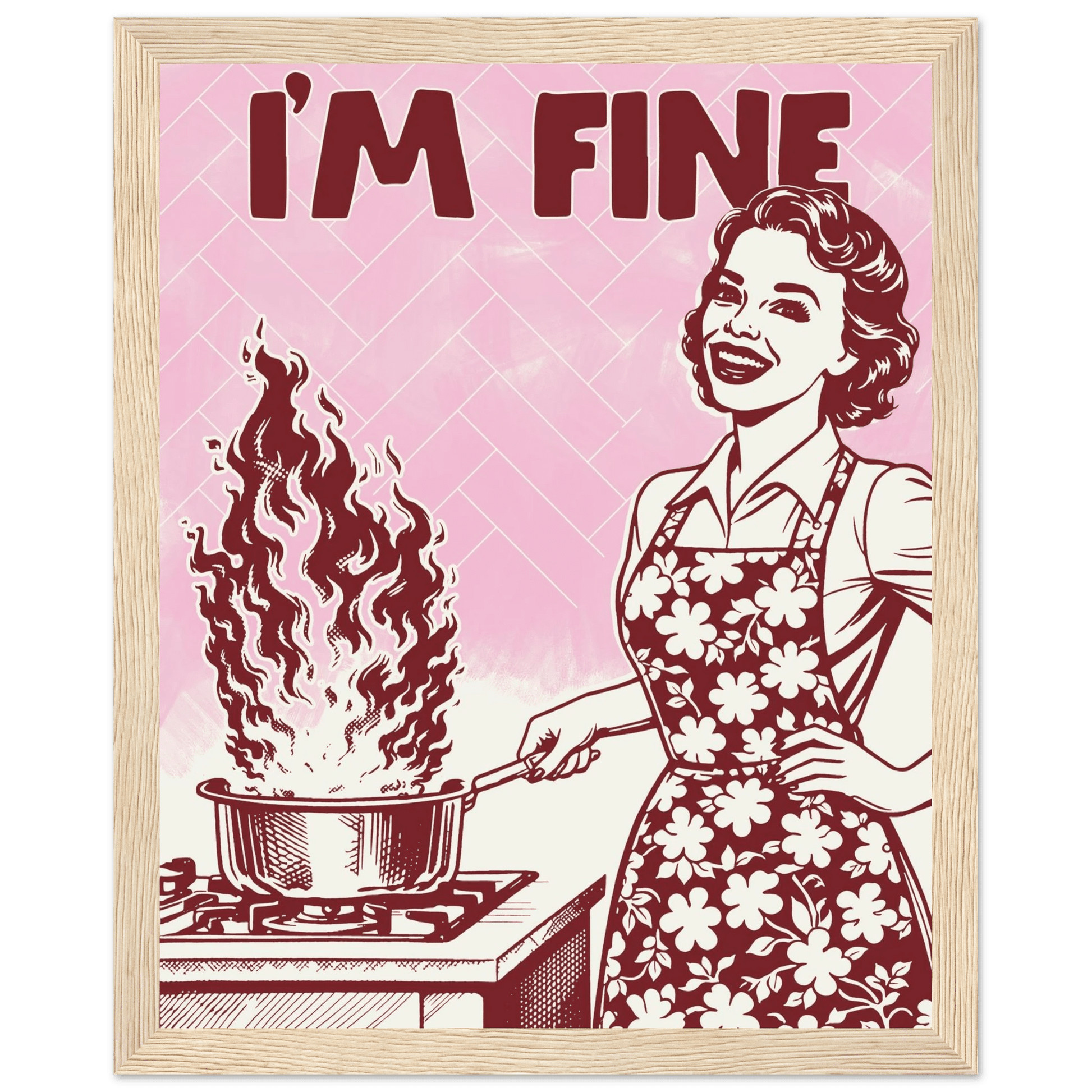 I'm Fine Poster – Funny Retro Pink Kitchen Wall Art Print (Digital & Printed Options) - Evergreen Posters