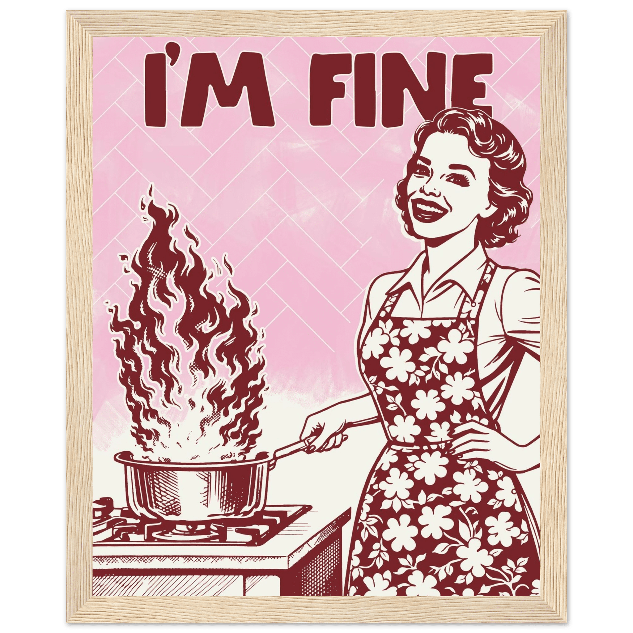 I'm Fine Poster – Funny Retro Pink Kitchen Wall Art Print (Digital & Printed Options) - Evergreen Posters