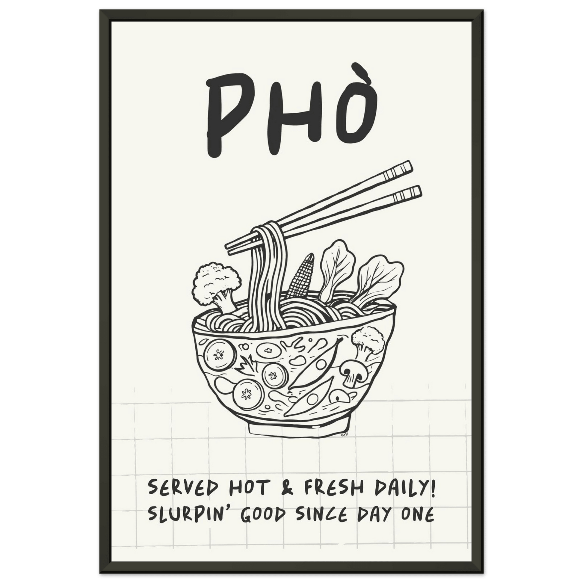 Pho Poster – Slurpin’ Good Vietnamese Kitchen Wall Art Print (Digital & Printed Options) - Evergreen Posters