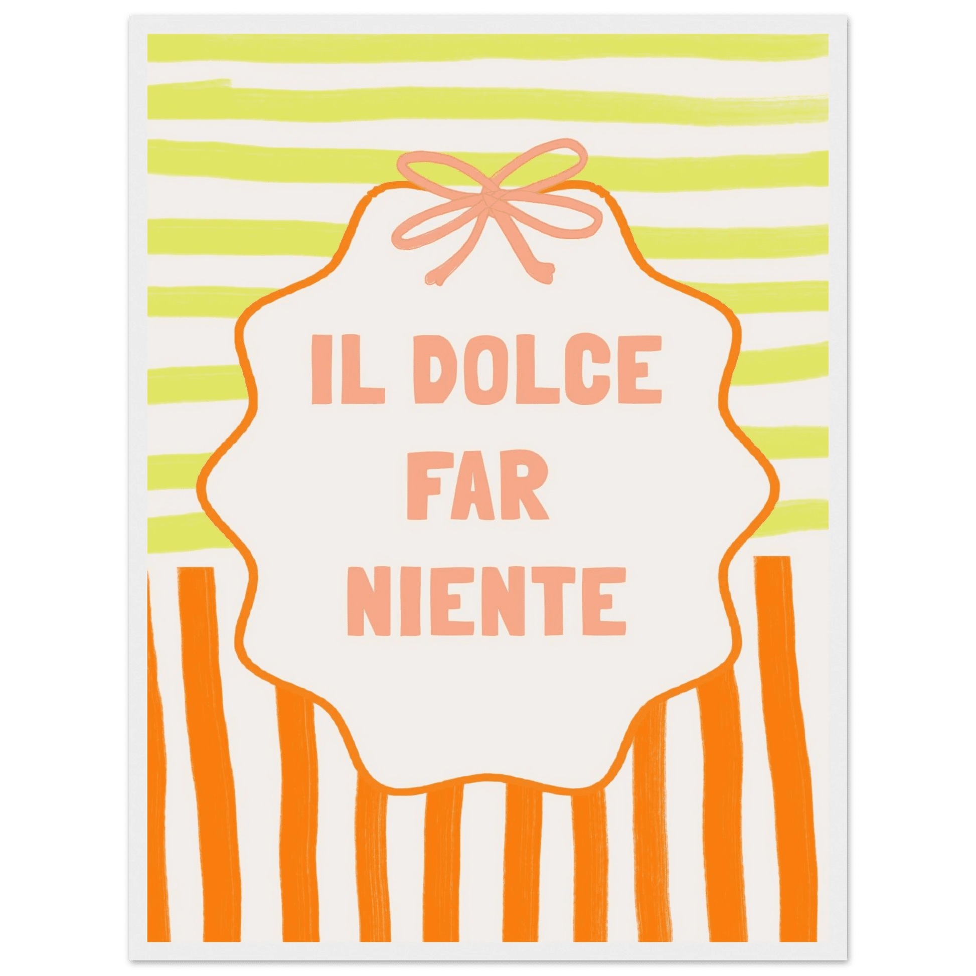 Il Dolce Far Niente Italian Print | Coquette Stripe Wall Art - Evergreen Posters