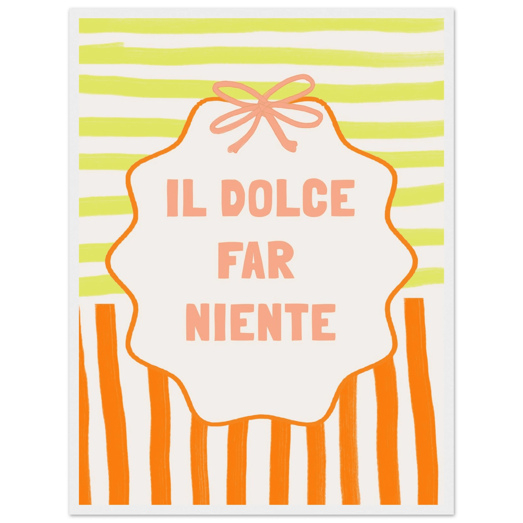 Il Dolce Far Niente Italian Print | Coquette Stripe Wall Art - Evergreen Posters