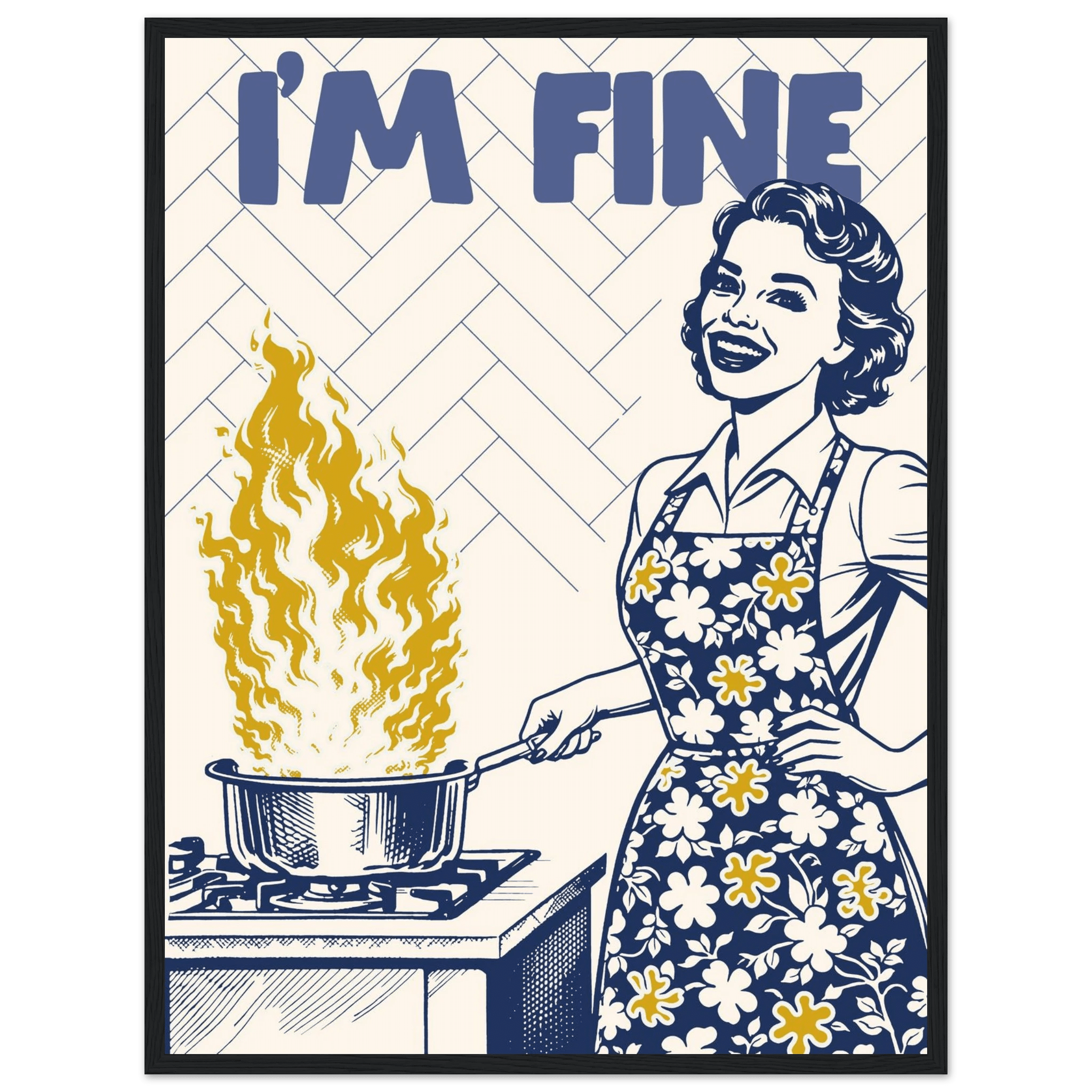 I'm Fine Poster – Funny Retro Kitchen Wall Art Print (Digital & Printed Options) - Evergreen Posters