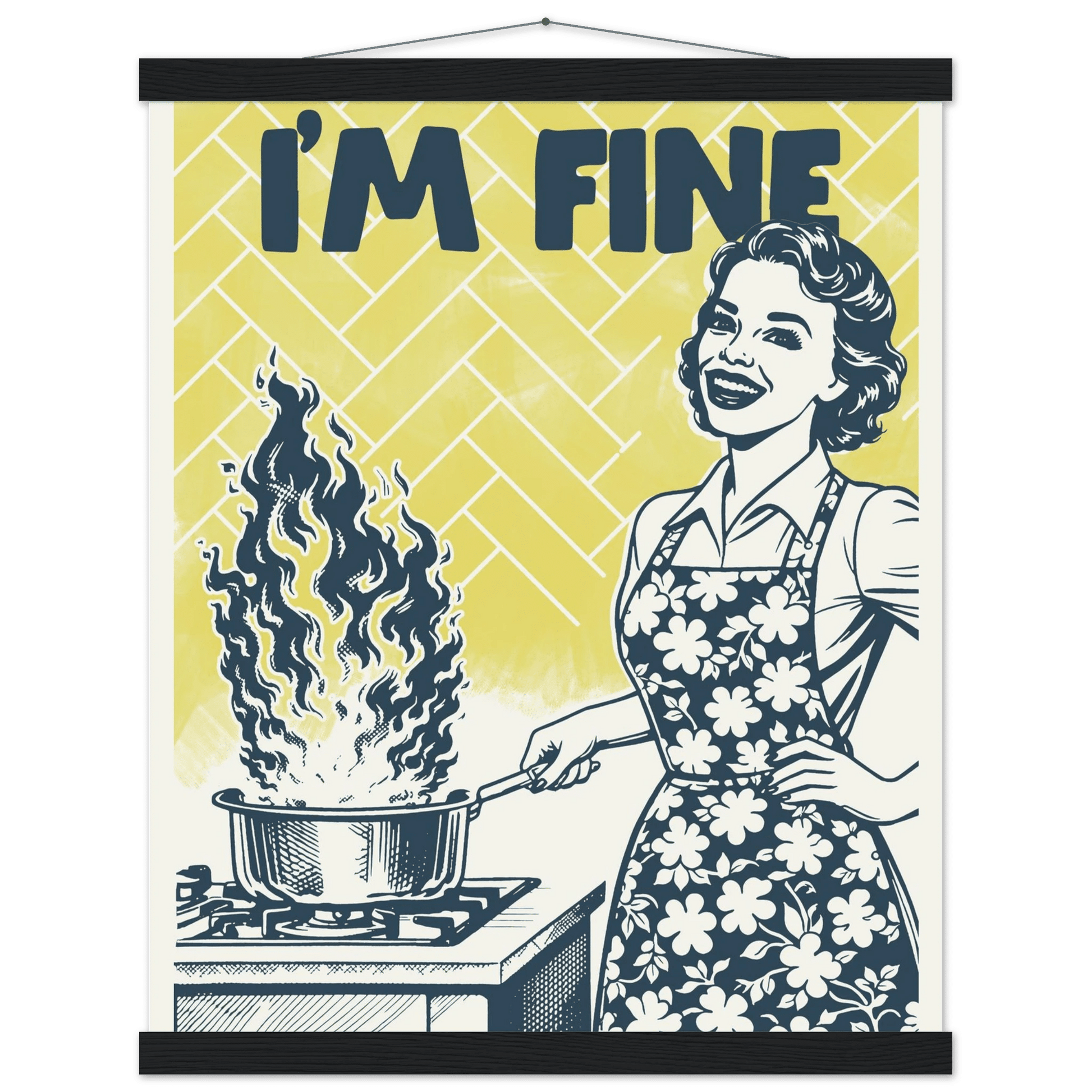 I'm Fine Poster – Funny Retro Kitchen Wall Art Print (Digital & Printed Options) - Evergreen Posters