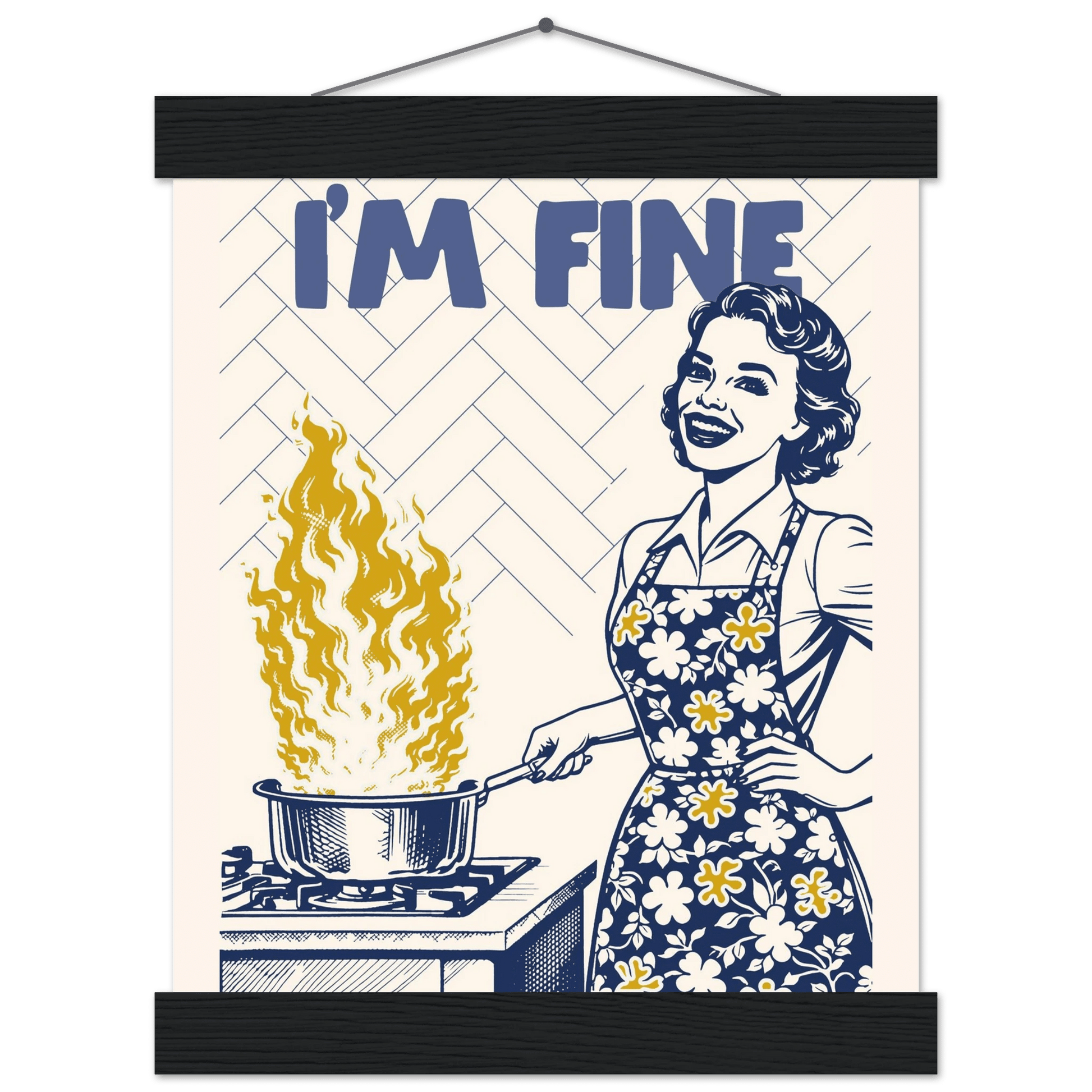 I'm Fine Poster – Funny Retro Kitchen Wall Art Print (Digital & Printed Options) - Evergreen Posters