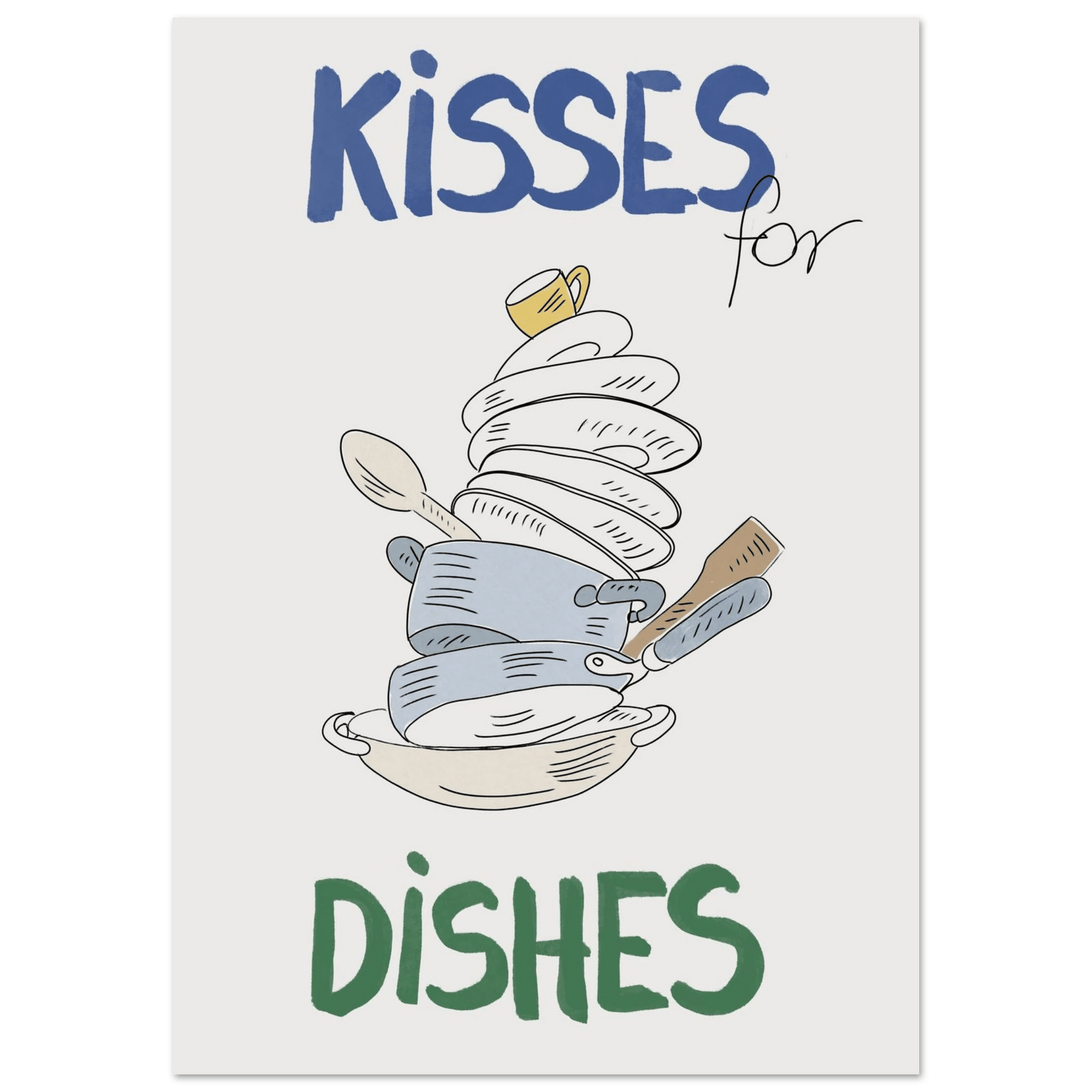 Kisses for Dishes Poster – Funny Kitchen Wall Art Print (Digital & Printed Options) - Evergreen Posters
