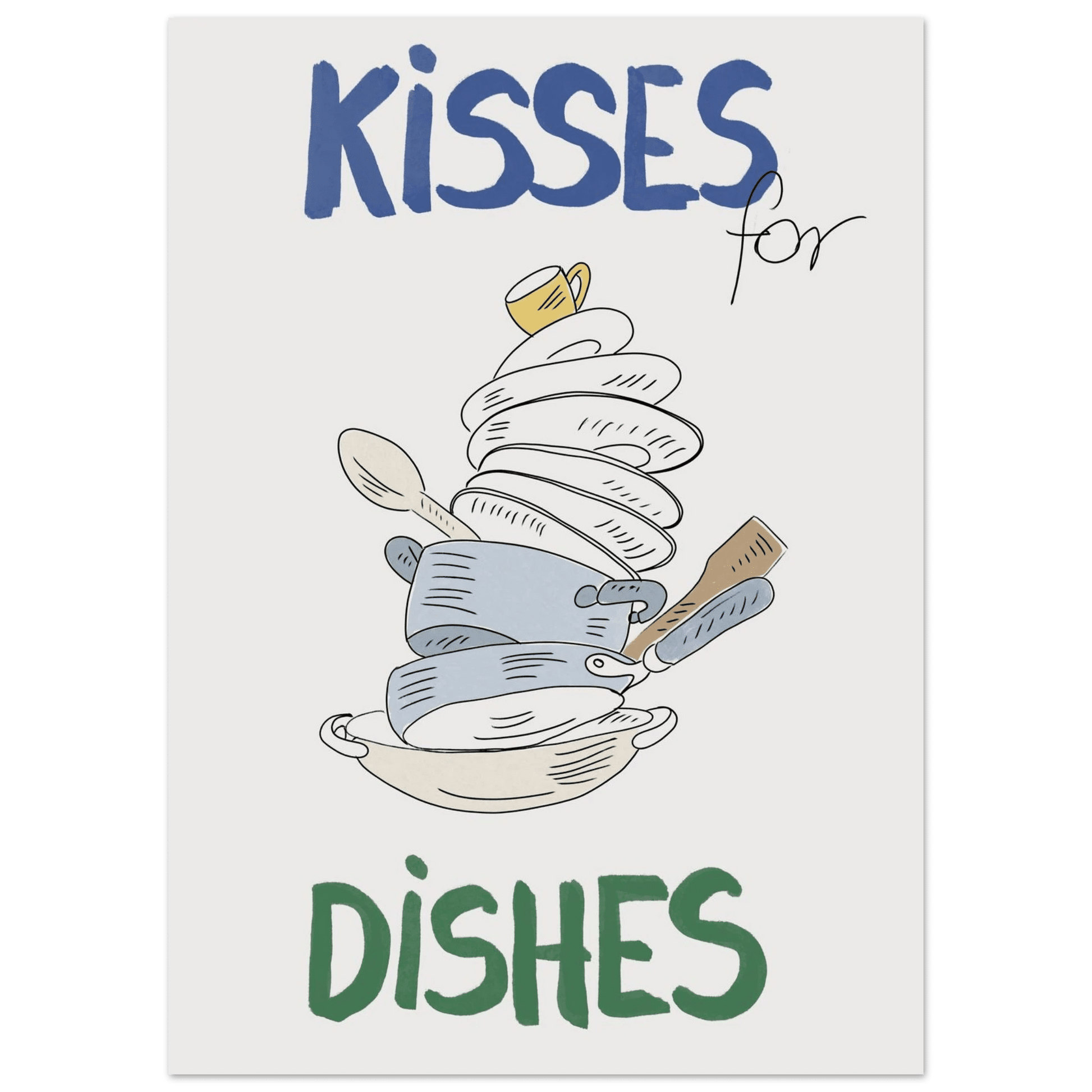 Kisses for Dishes Poster – Funny Kitchen Wall Art Print (Digital & Printed Options) - Evergreen Posters