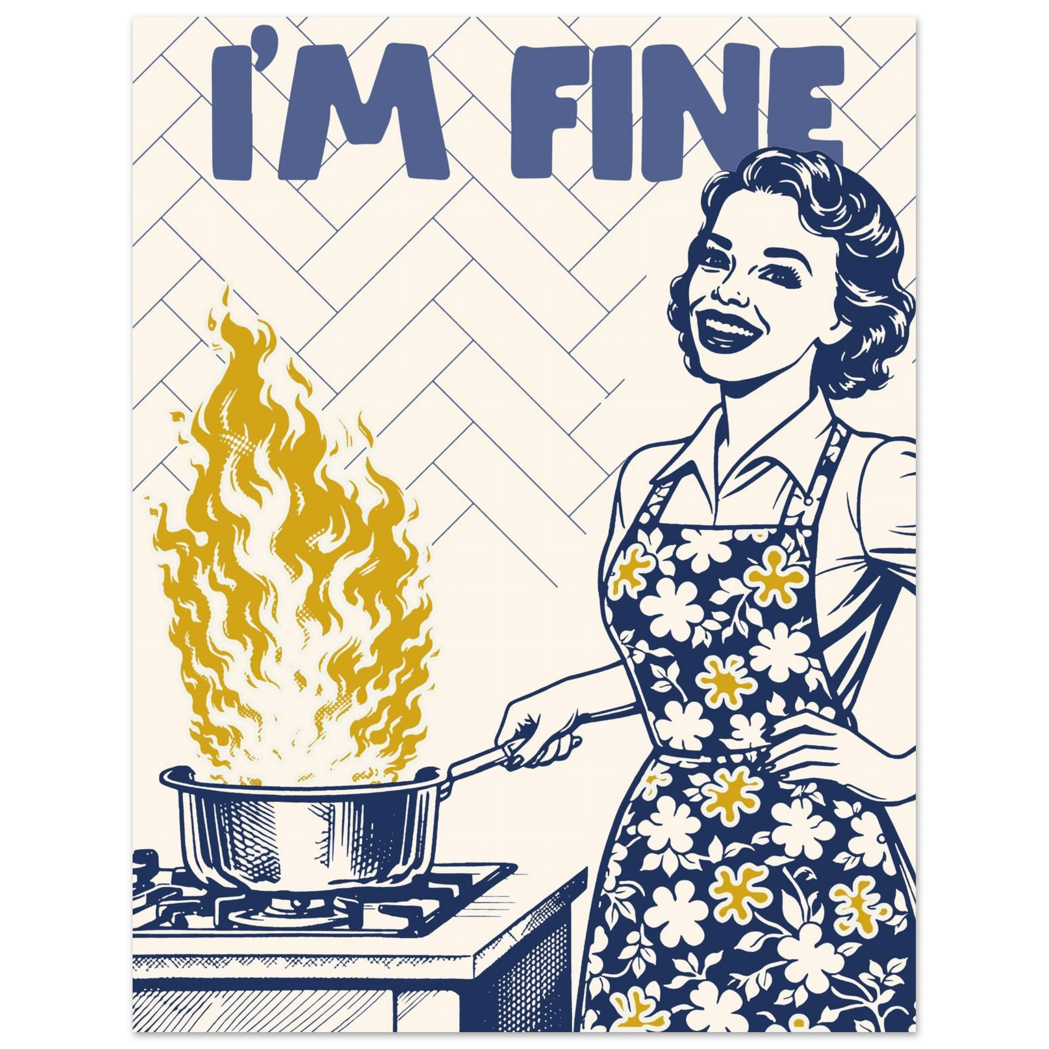 I'm Fine Poster – Funny Retro Kitchen Wall Art Print (Digital & Printed Options) - Evergreen Posters