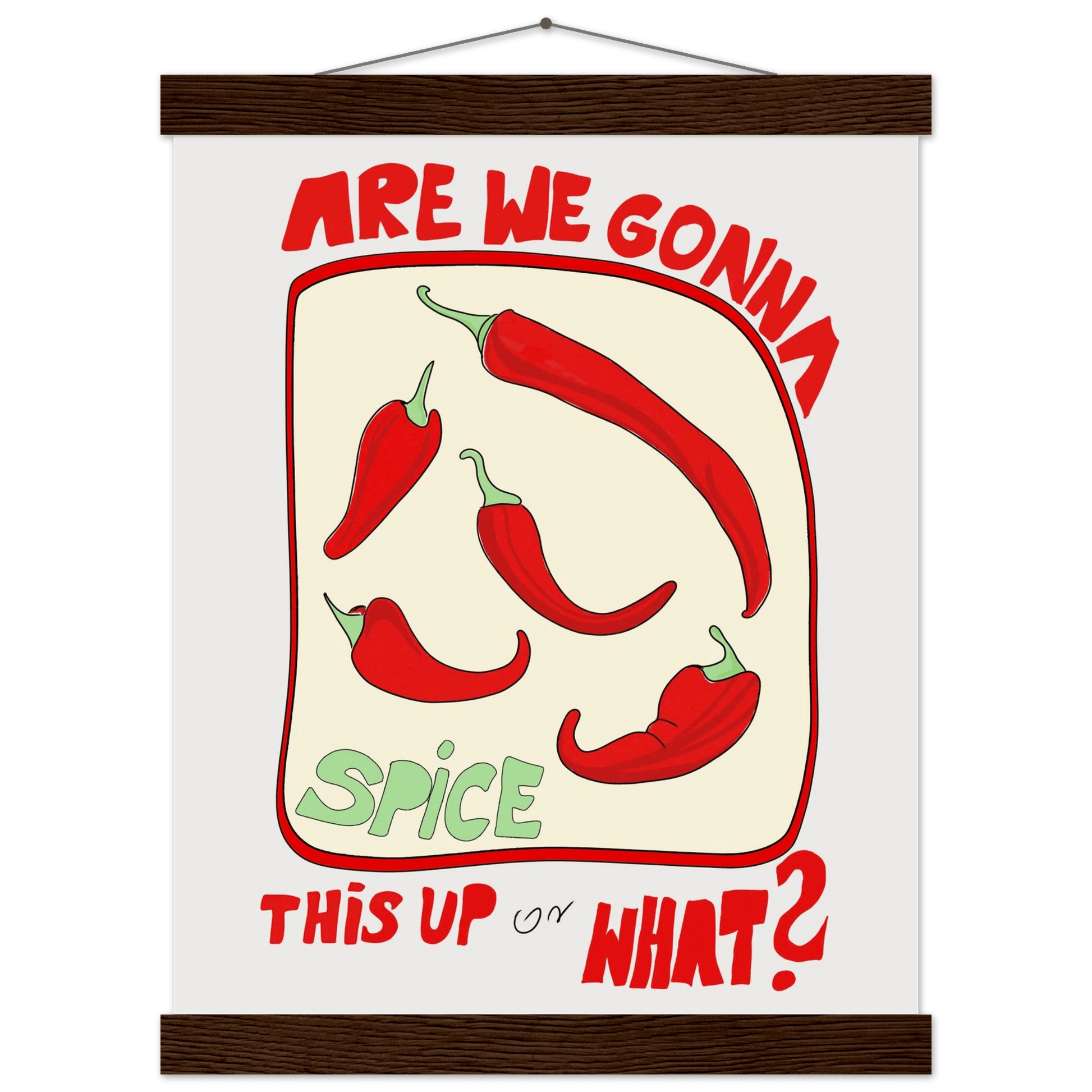 Spice This Up or What? Poster – Funny Spicy Kitchen Wall Art Print (Digital & Printed Options) - Evergreen Posters