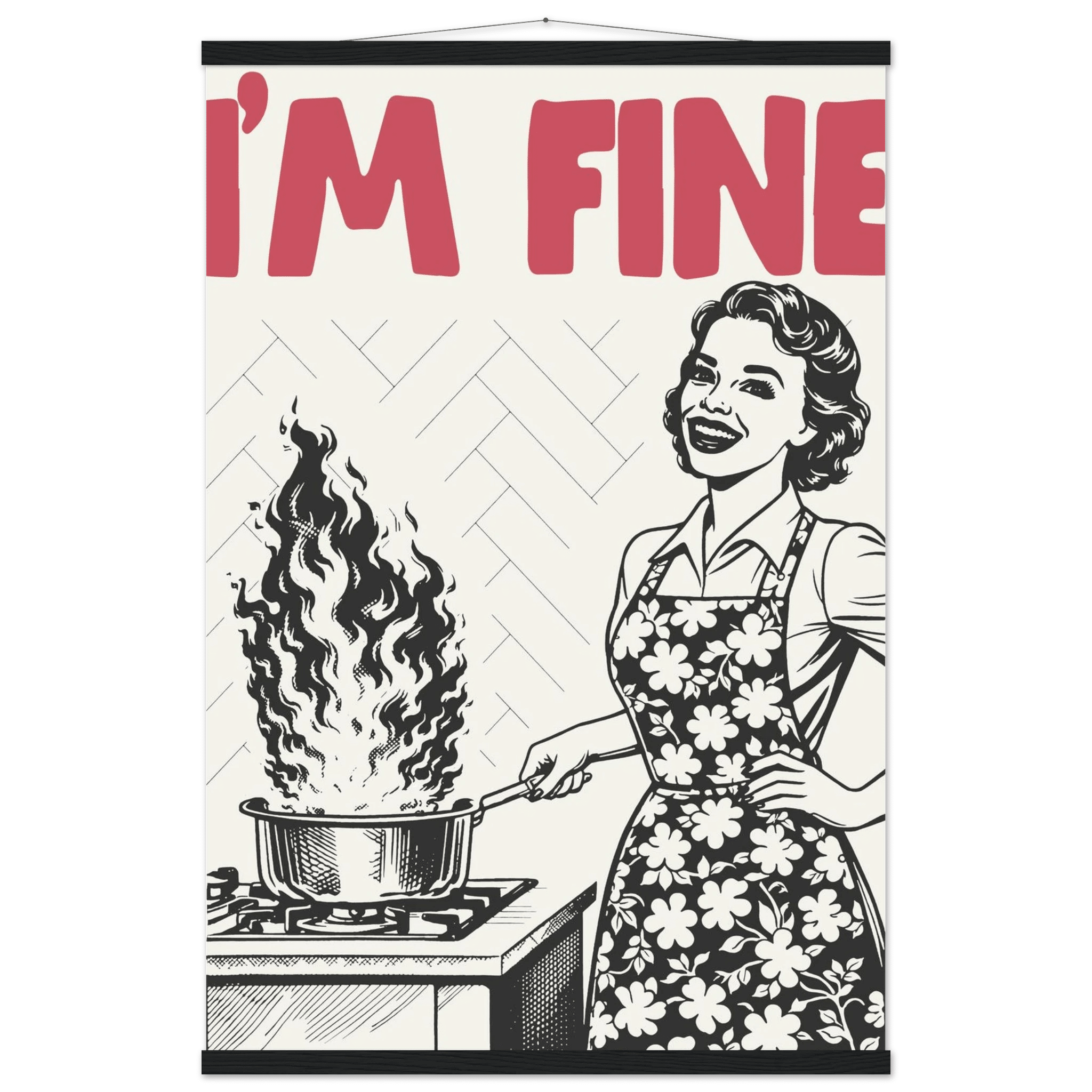 I'm Fine Poster – Funny Retro Kitchen Wall Art Print (Red Edition) - Evergreen Posters