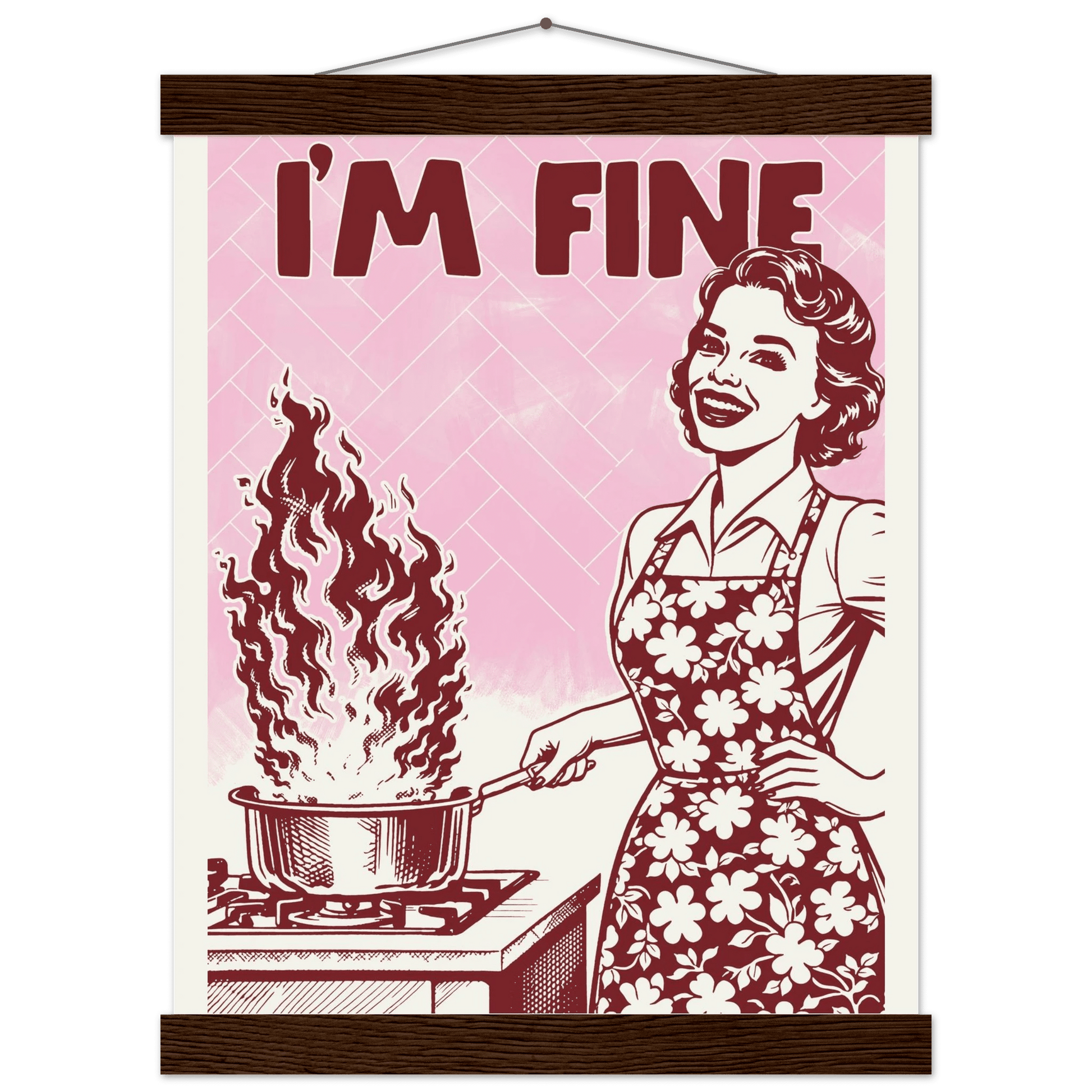 I'm Fine Poster – Funny Retro Pink Kitchen Wall Art Print (Digital & Printed Options) - Evergreen Posters
