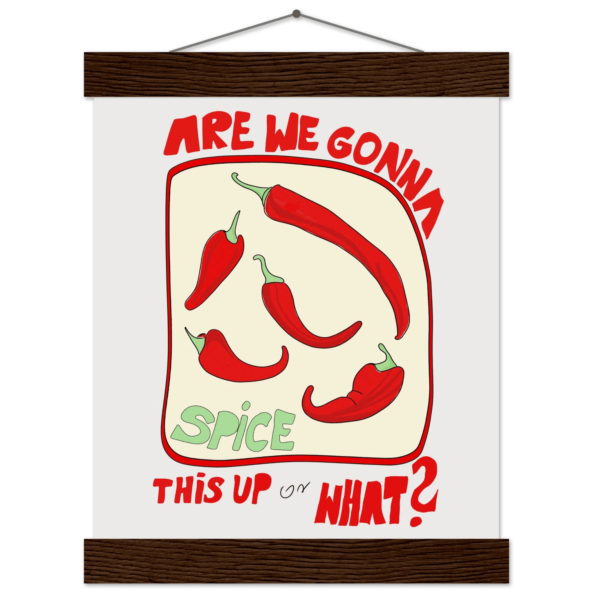 Spice This Up or What? Poster – Funny Spicy Kitchen Wall Art Print (Digital & Printed Options) - Evergreen Posters