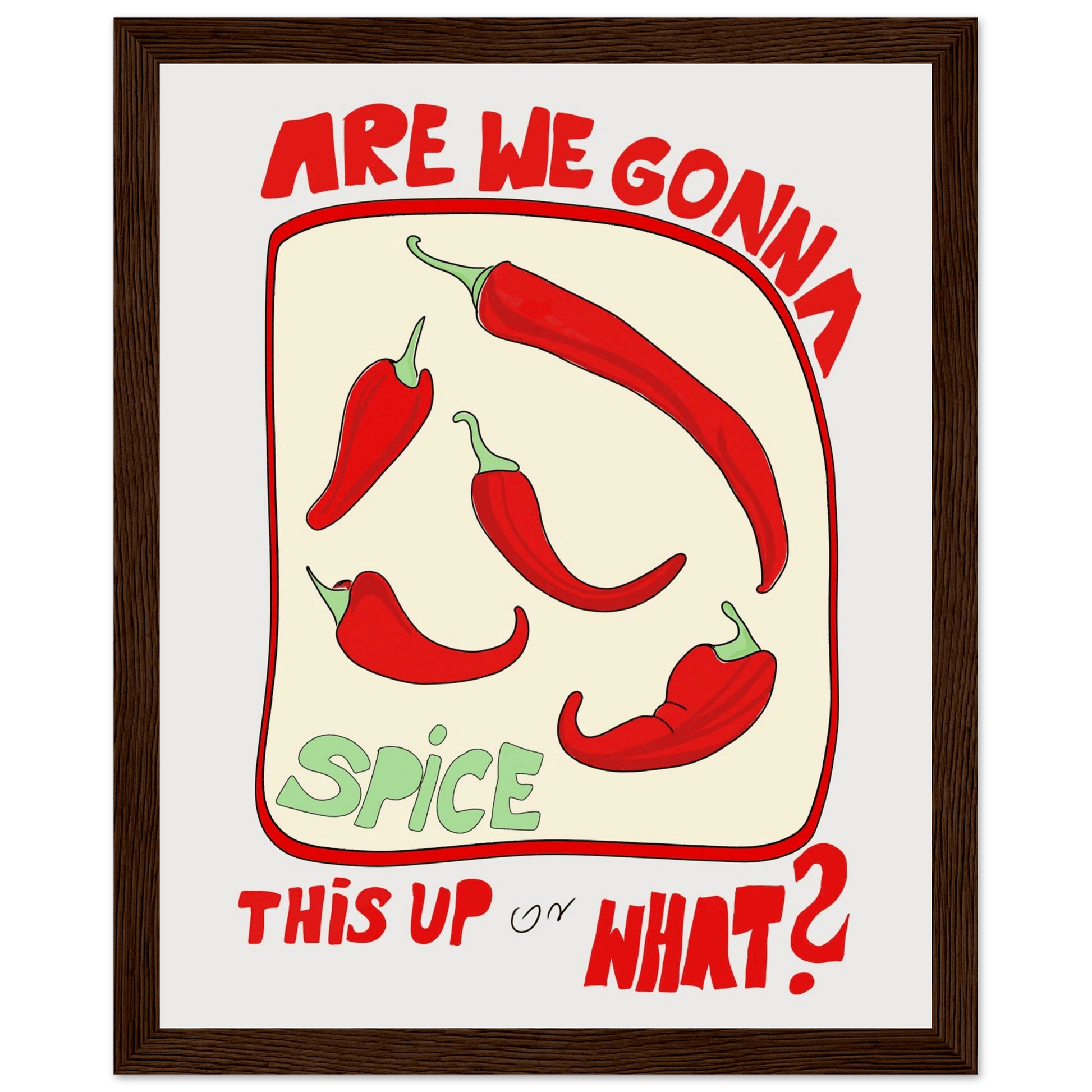 Spice This Up or What? Poster – Funny Spicy Kitchen Wall Art Print (Digital & Printed Options) - Evergreen Posters