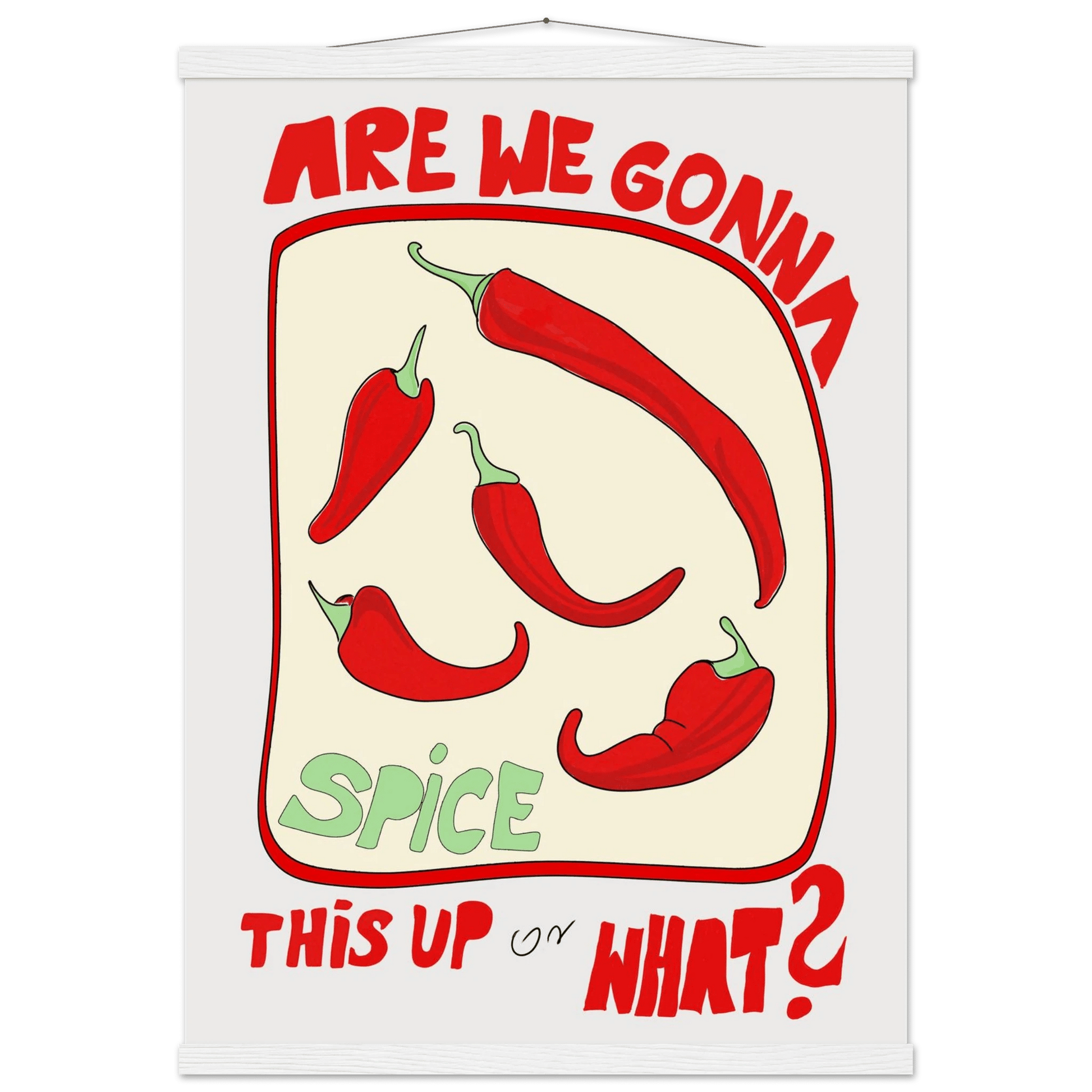 Spice This Up or What? Poster – Funny Spicy Kitchen Wall Art Print (Digital & Printed Options) - Evergreen Posters