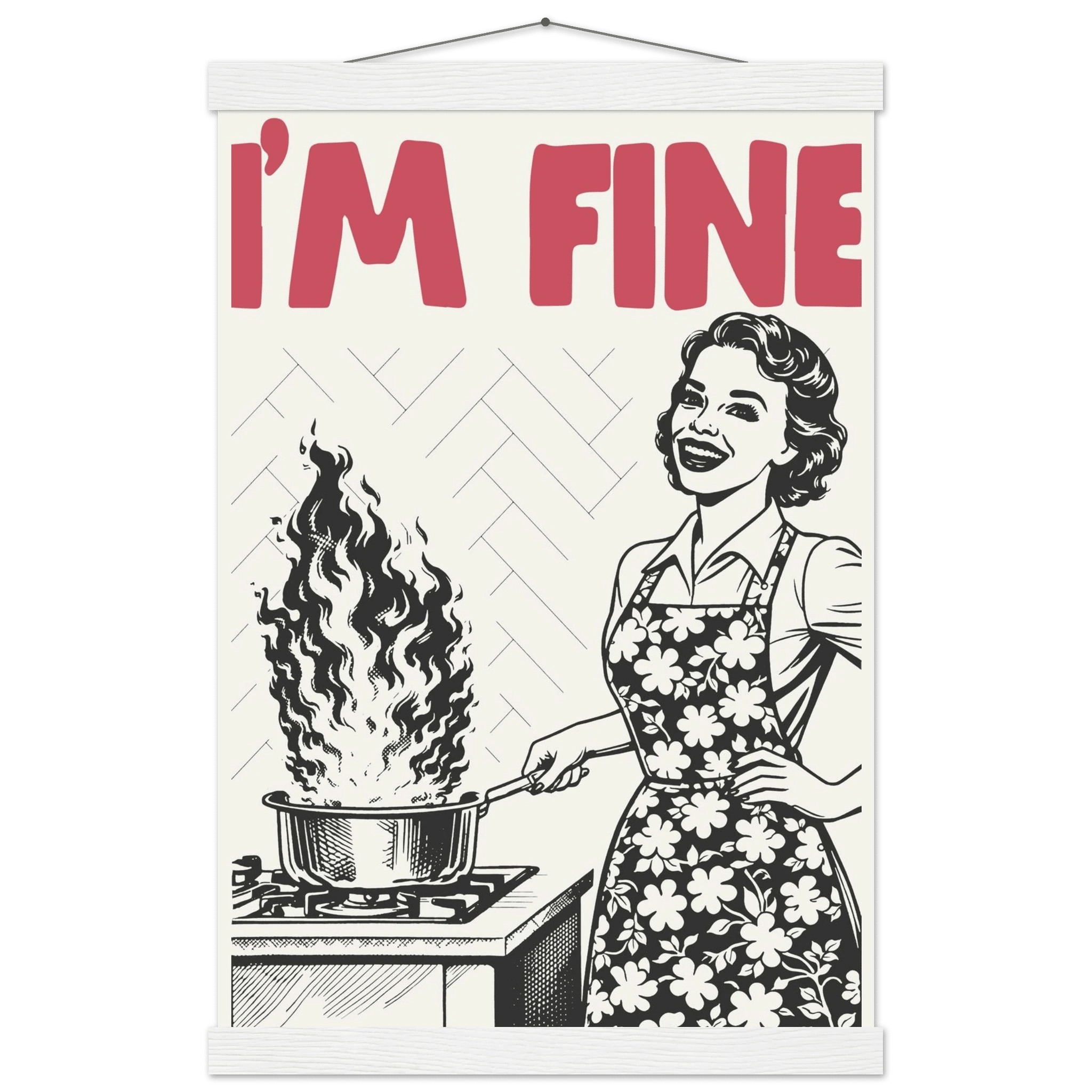 I'm Fine Poster – Funny Retro Kitchen Wall Art Print (Red Edition) - Evergreen Posters