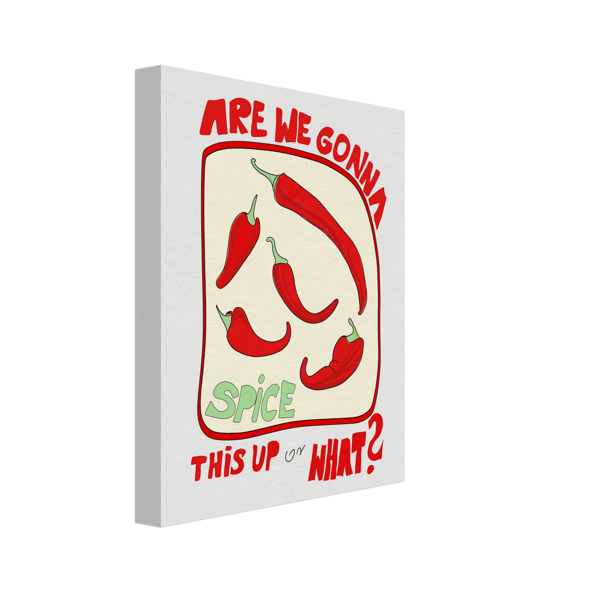 Spice This Up or What? Poster – Funny Spicy Kitchen Wall Art Print (Digital & Printed Options) - Evergreen Posters
