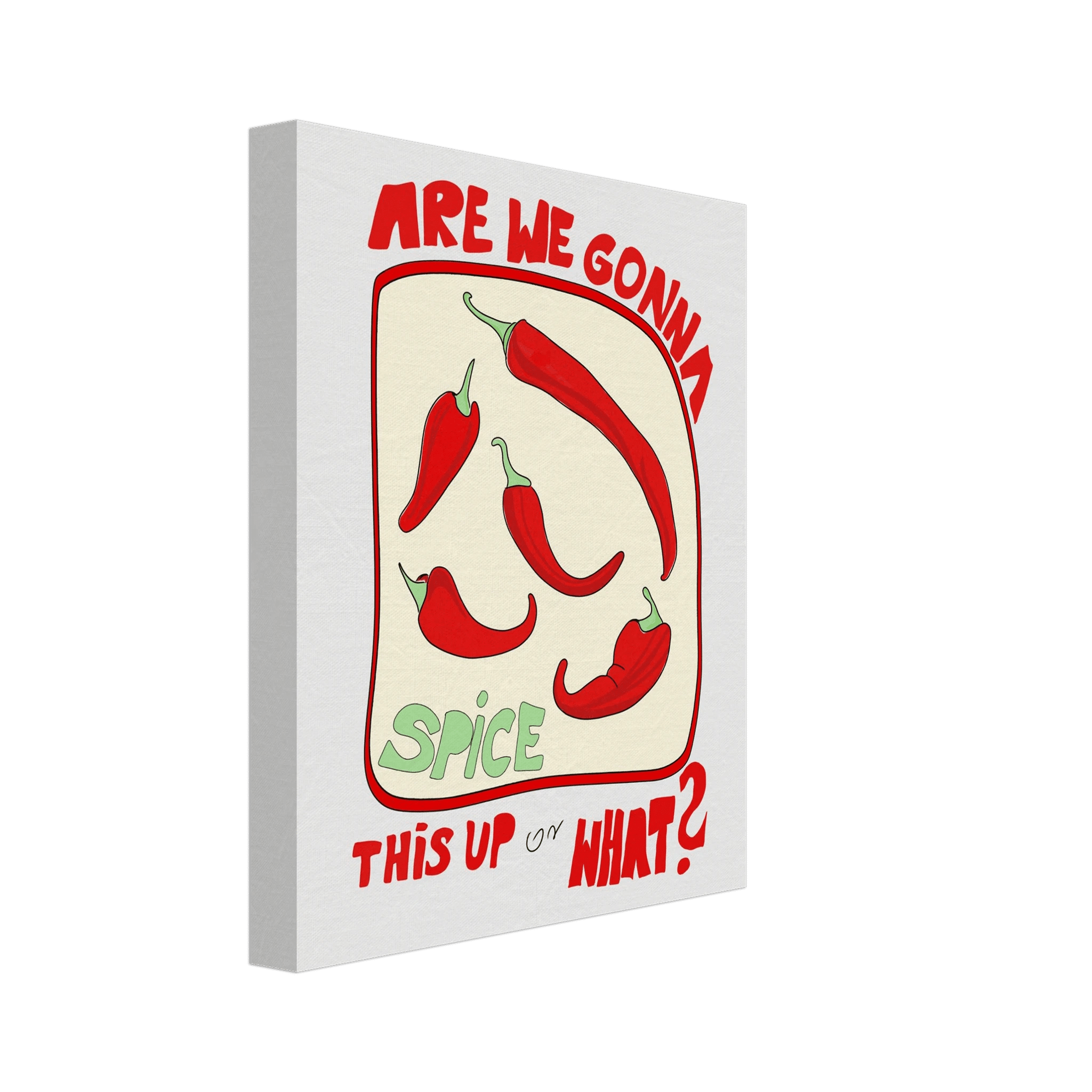 Spice This Up or What? Poster – Funny Spicy Kitchen Wall Art Print (Digital & Printed Options) - Evergreen Posters
