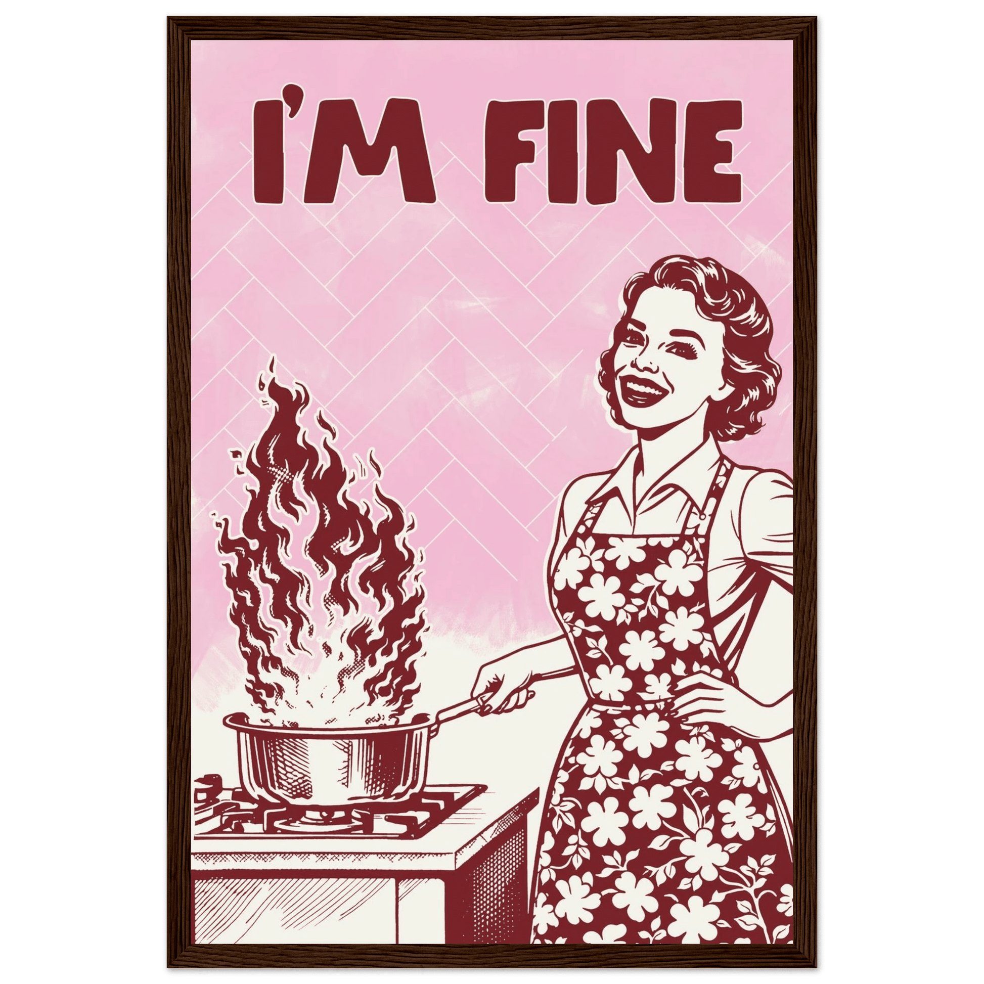 I'm Fine Poster – Funny Retro Pink Kitchen Wall Art Print (Digital & Printed Options) - Evergreen Posters