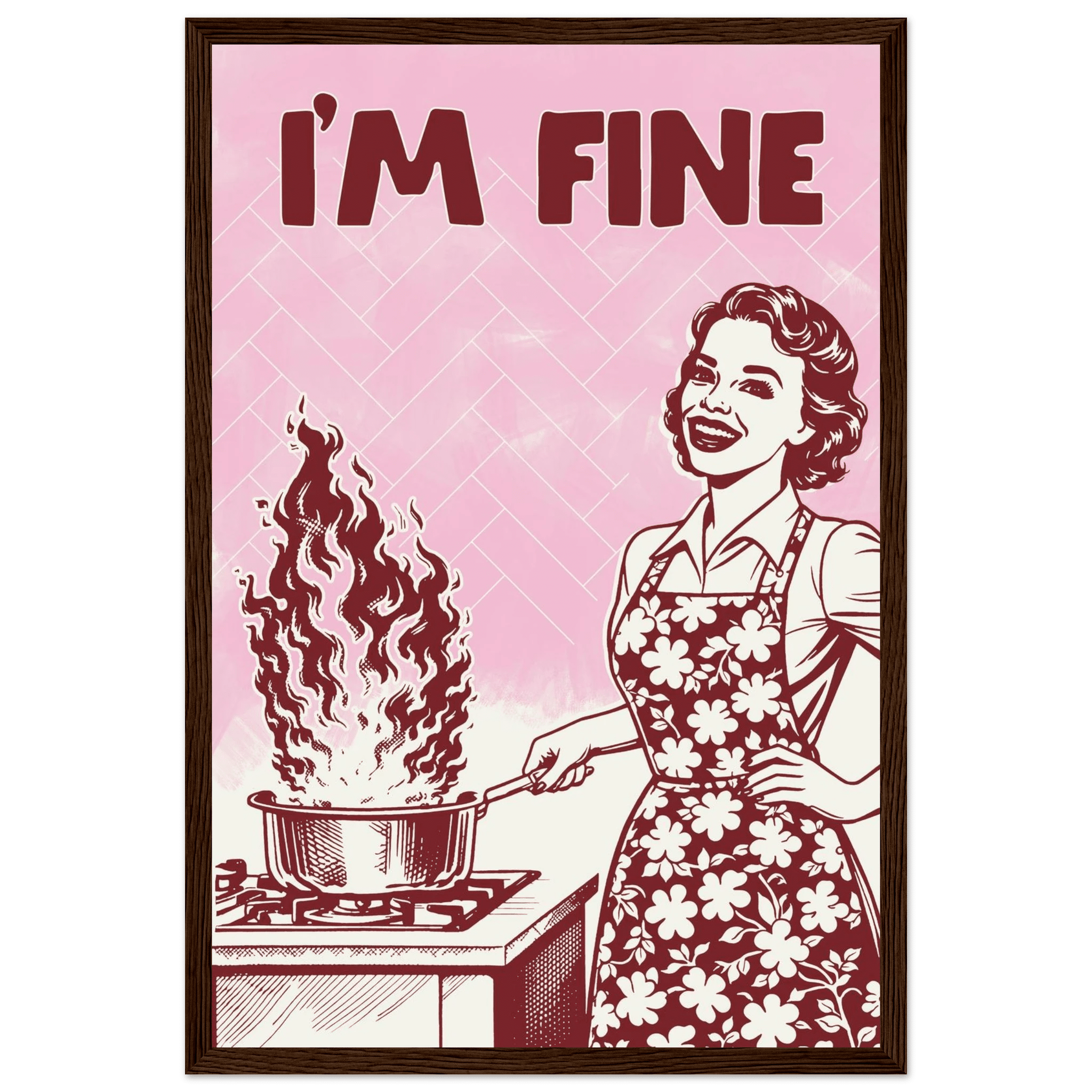 I'm Fine Poster – Funny Retro Pink Kitchen Wall Art Print (Digital & Printed Options) - Evergreen Posters