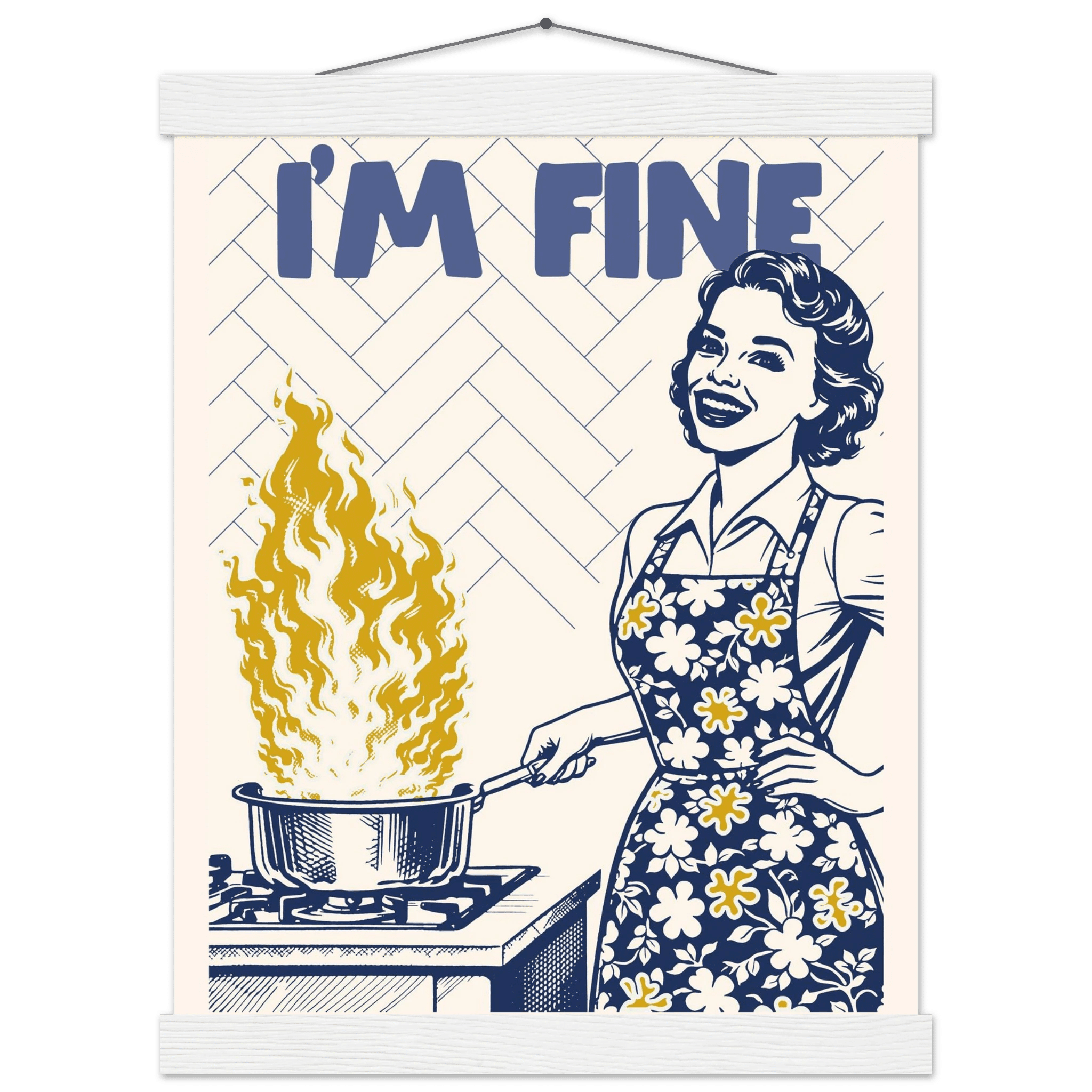 I'm Fine Poster – Funny Retro Kitchen Wall Art Print (Digital & Printed Options) - Evergreen Posters