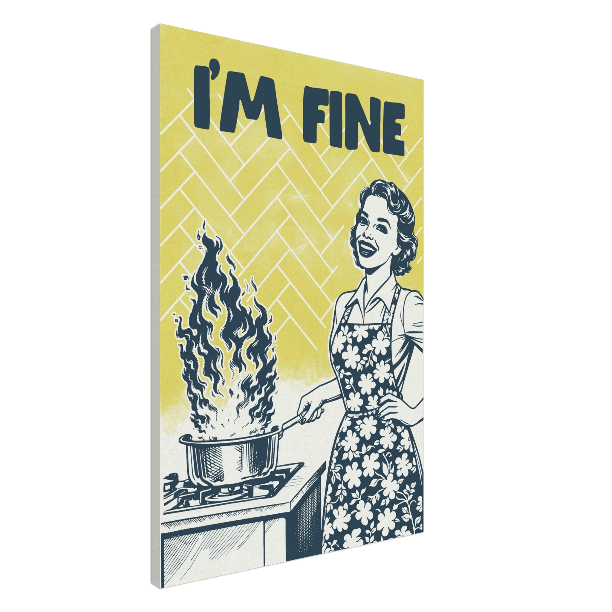 I'm Fine Poster – Funny Retro Kitchen Wall Art Print (Digital & Printed Options) - Evergreen Posters