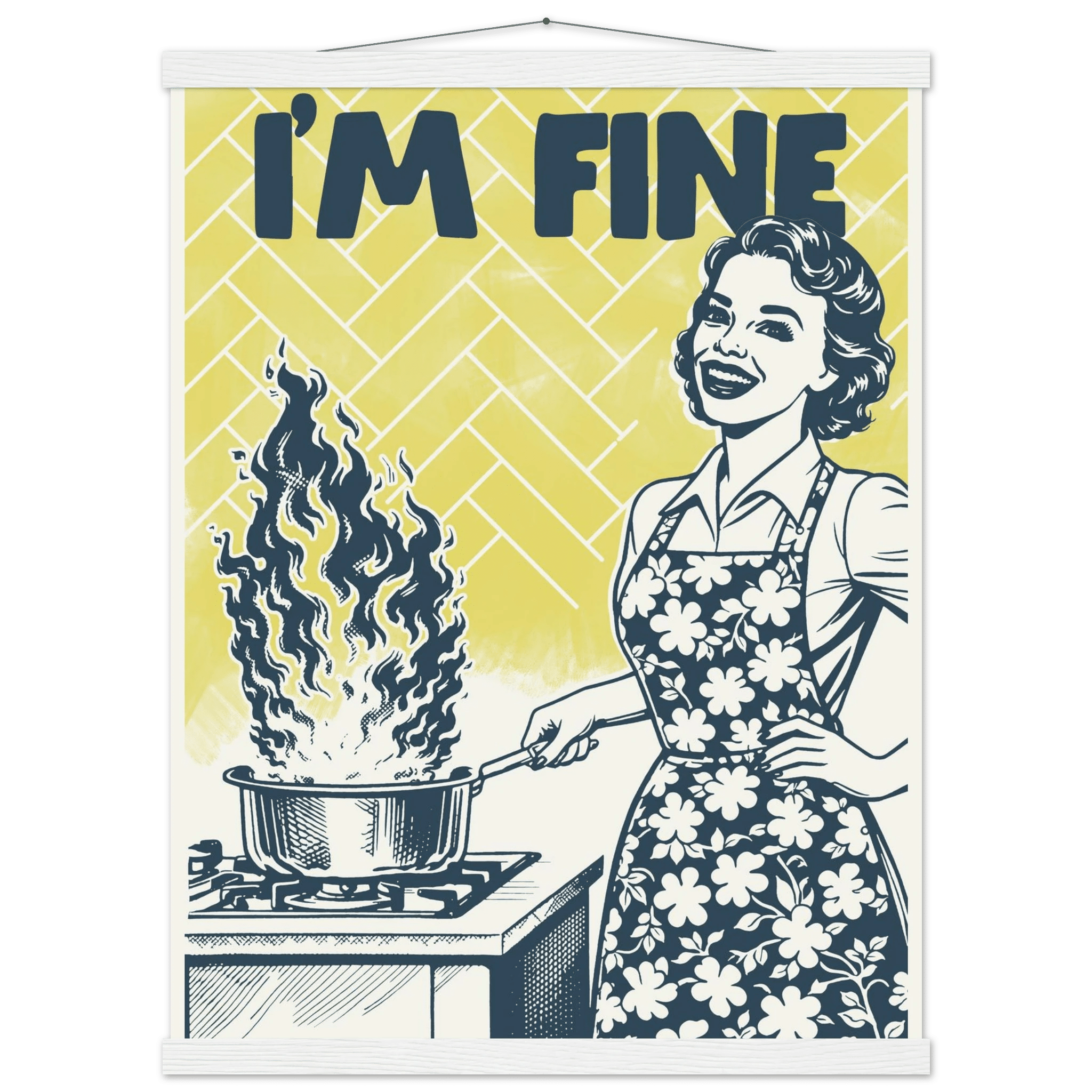 I'm Fine Poster – Funny Retro Kitchen Wall Art Print (Digital & Printed Options) - Evergreen Posters