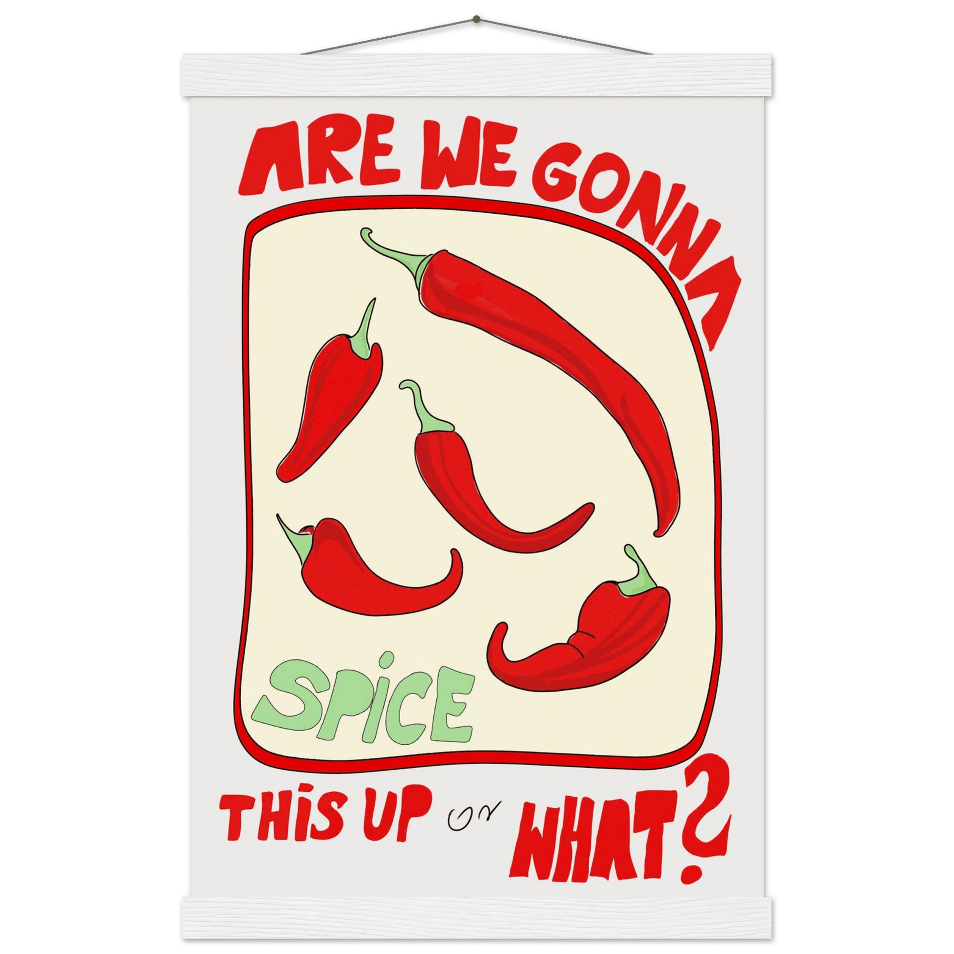 Spice This Up or What? Poster – Funny Spicy Kitchen Wall Art Print (Digital & Printed Options) - Evergreen Posters