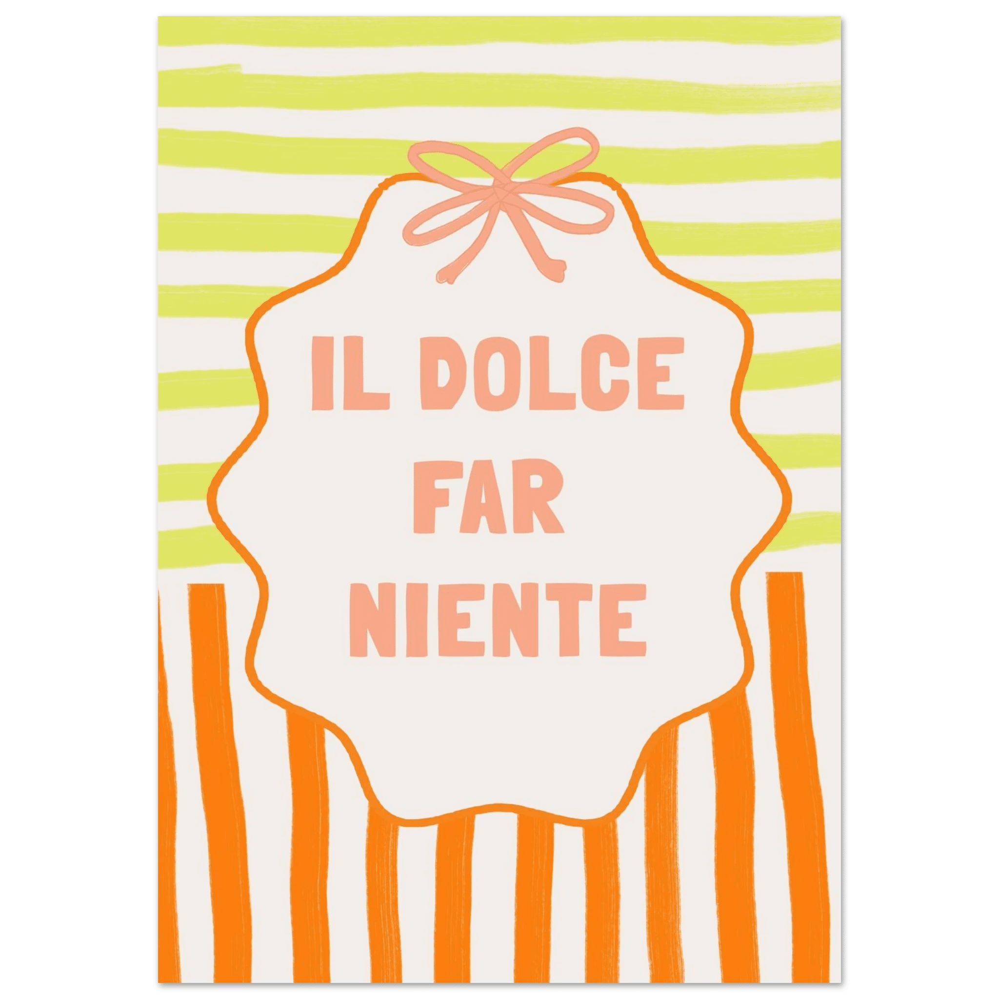 Il Dolce Far Niente Italian Print | Coquette Stripe Wall Art - Evergreen Posters