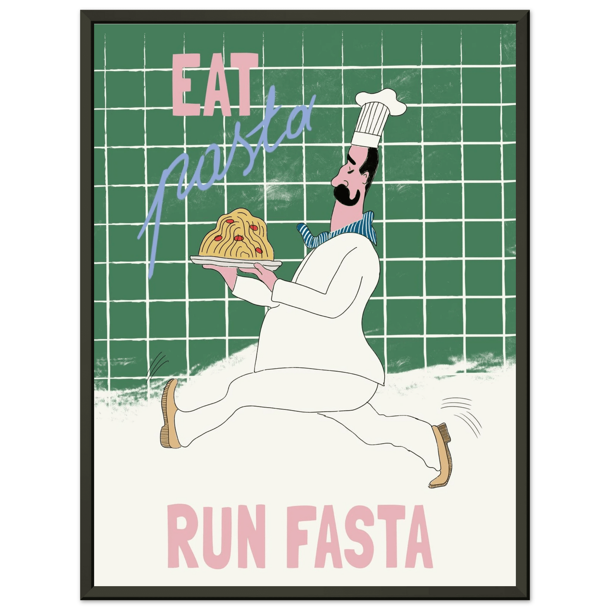 Eat Pasta Run Fasta Poster – Playful Kitchen Wall Art Print (Green Edition) - Evergreen Posters