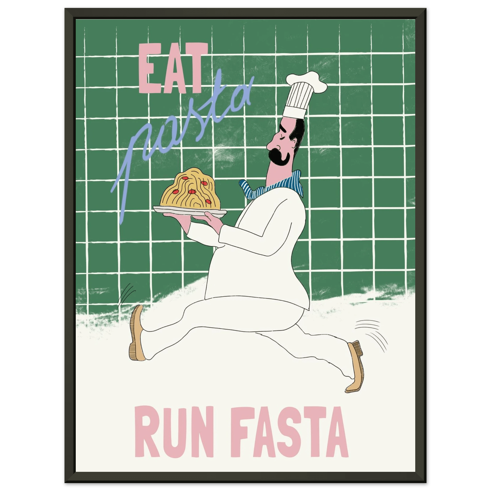 Eat Pasta Run Fasta Poster – Playful Kitchen Wall Art Print (Green Edition) - Evergreen Posters